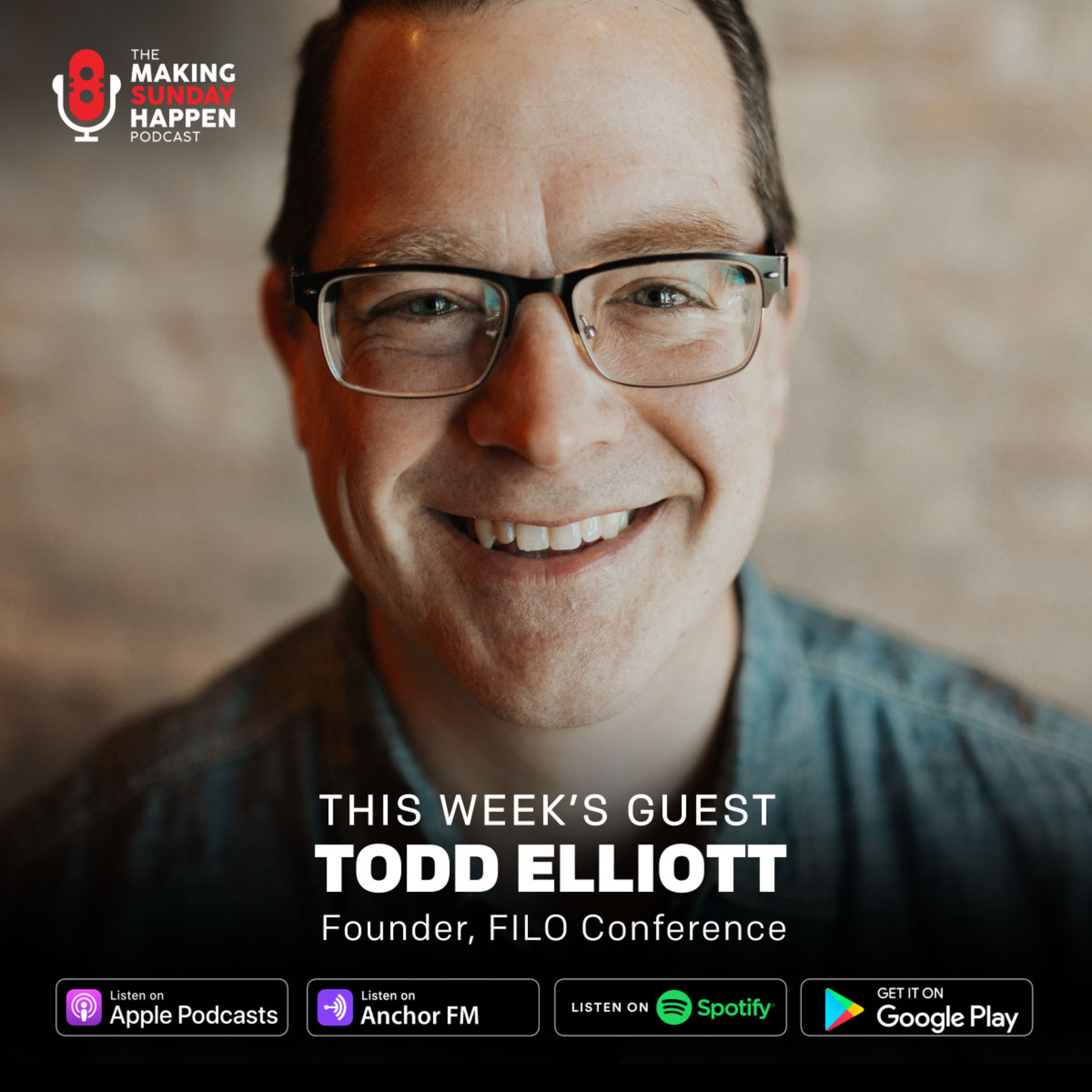 EPISODE 294: First In, Last Out with Todd Elliott (Part Two) episode artwork
