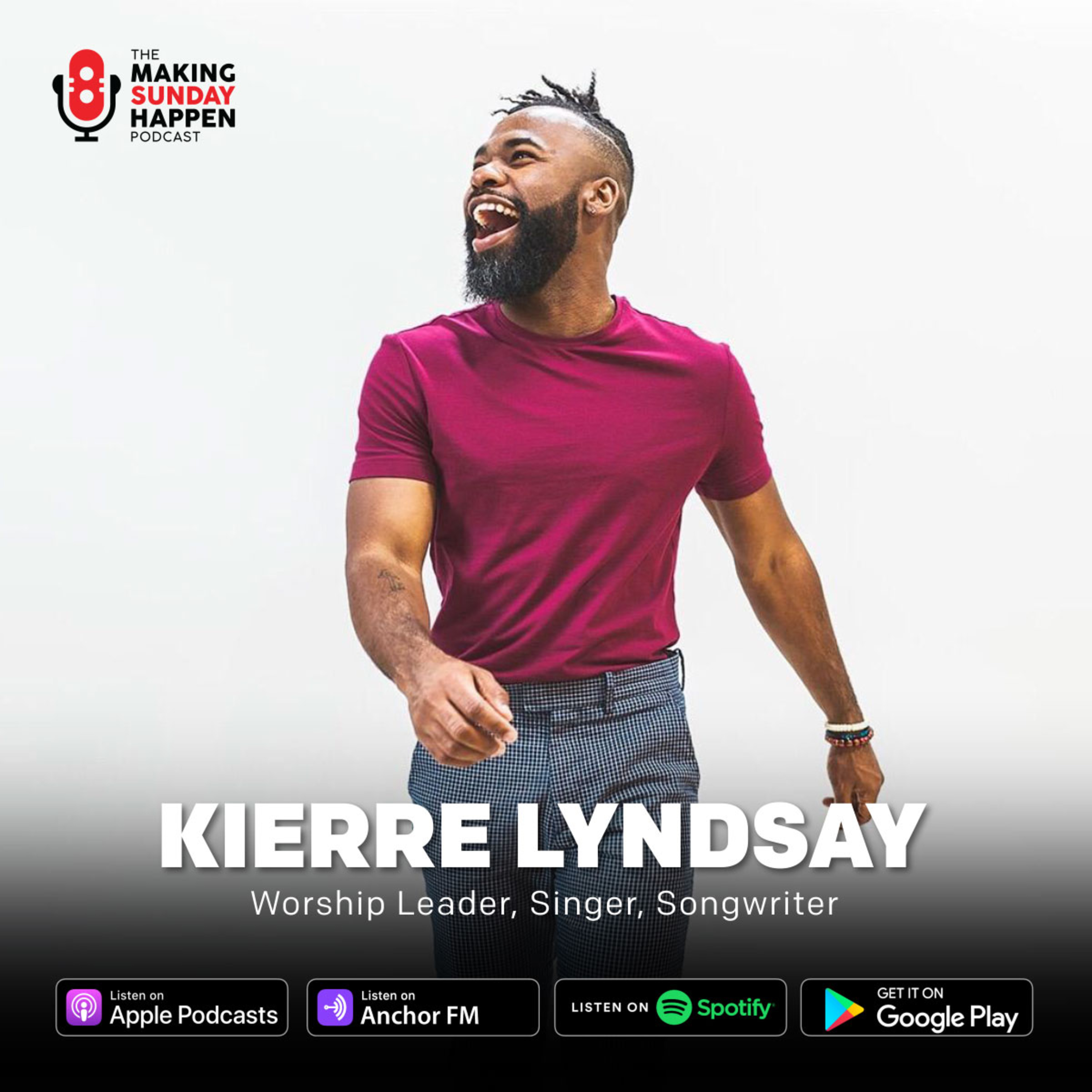 EPISODE 311: Building a Worship Culture that Lasts with Kierre Lindsay episode artwork
