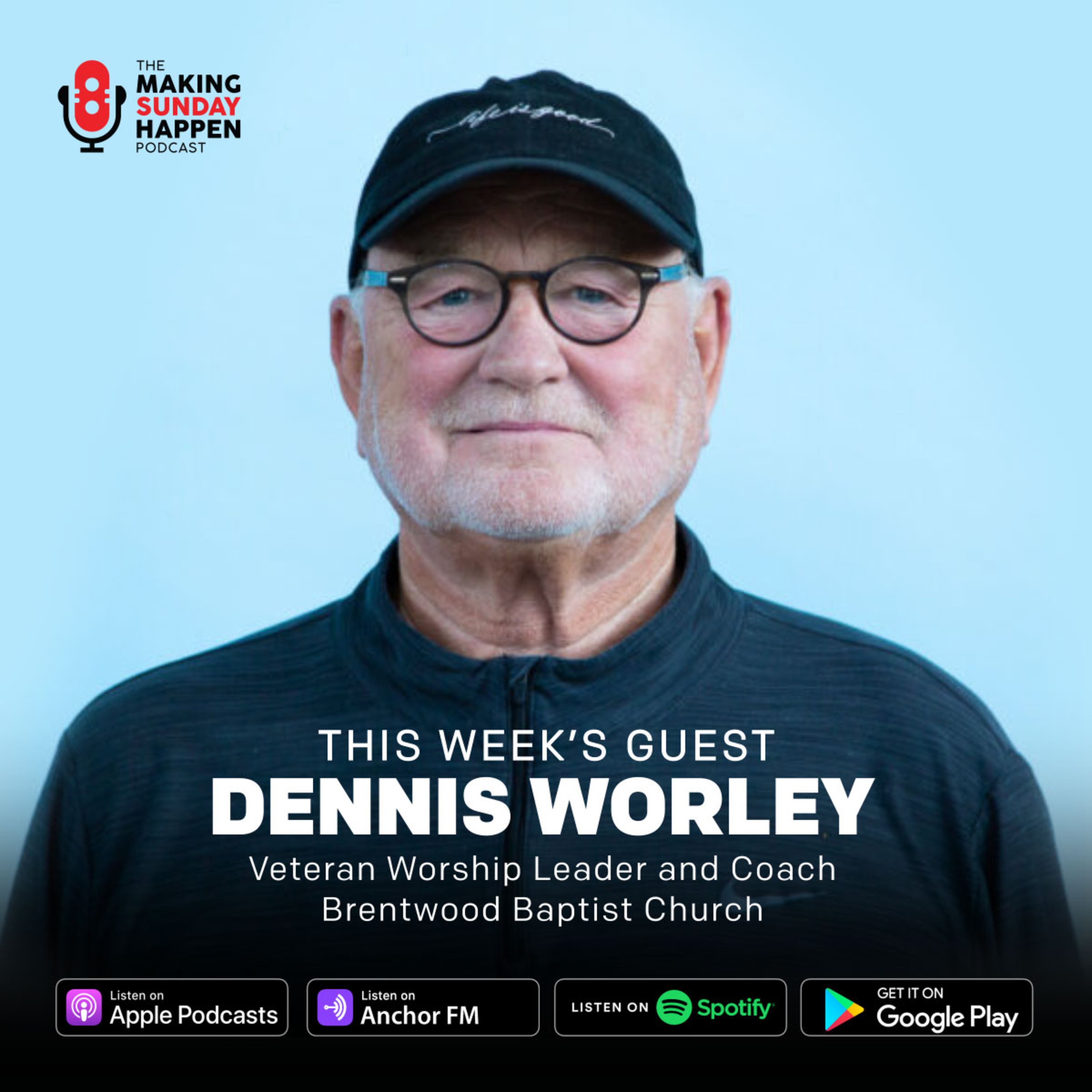 EPISODE 328: What Do I Say Between Songs? with Dennis Worley episode artwork