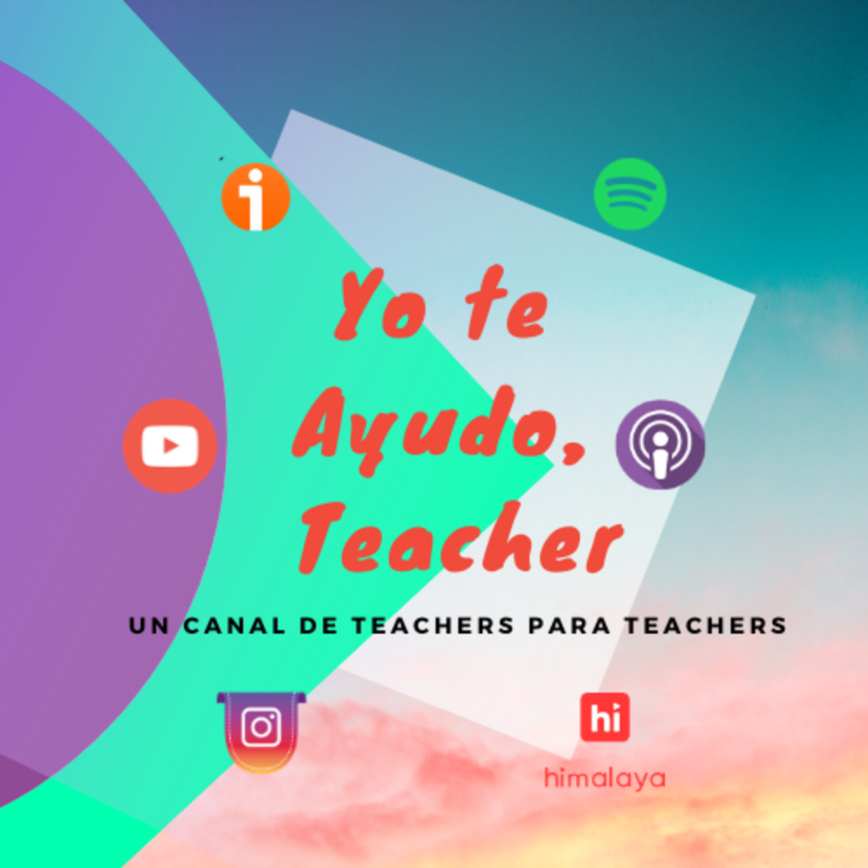 YoTeAyudoTeacher El Podcast de Hernán