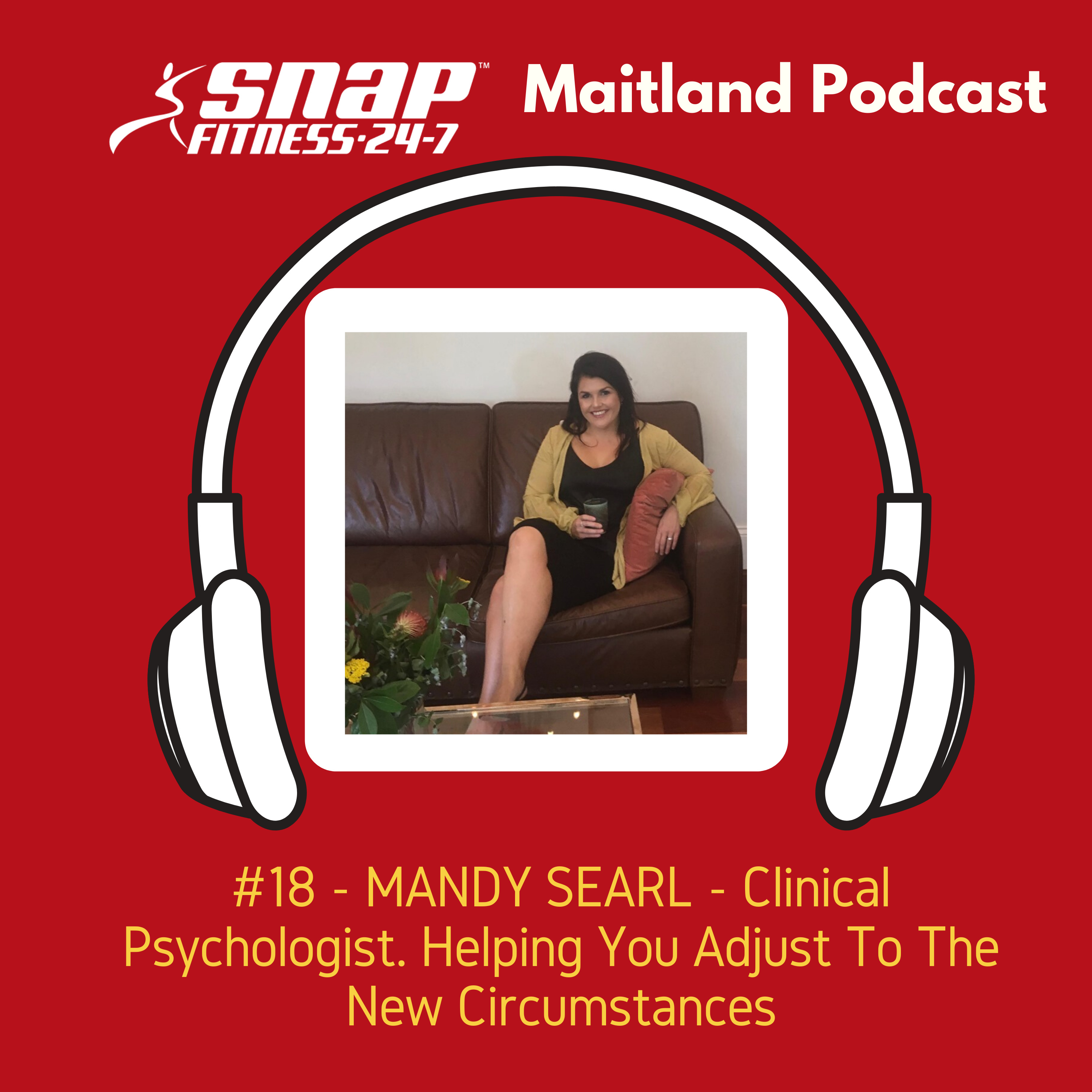 #18 - Mandy Searl - Clinical Psychologist. Helping You Mentally Through Isolation With Working At Home & Having Kids. What You Can Do To Stay Healthy. episode artwork