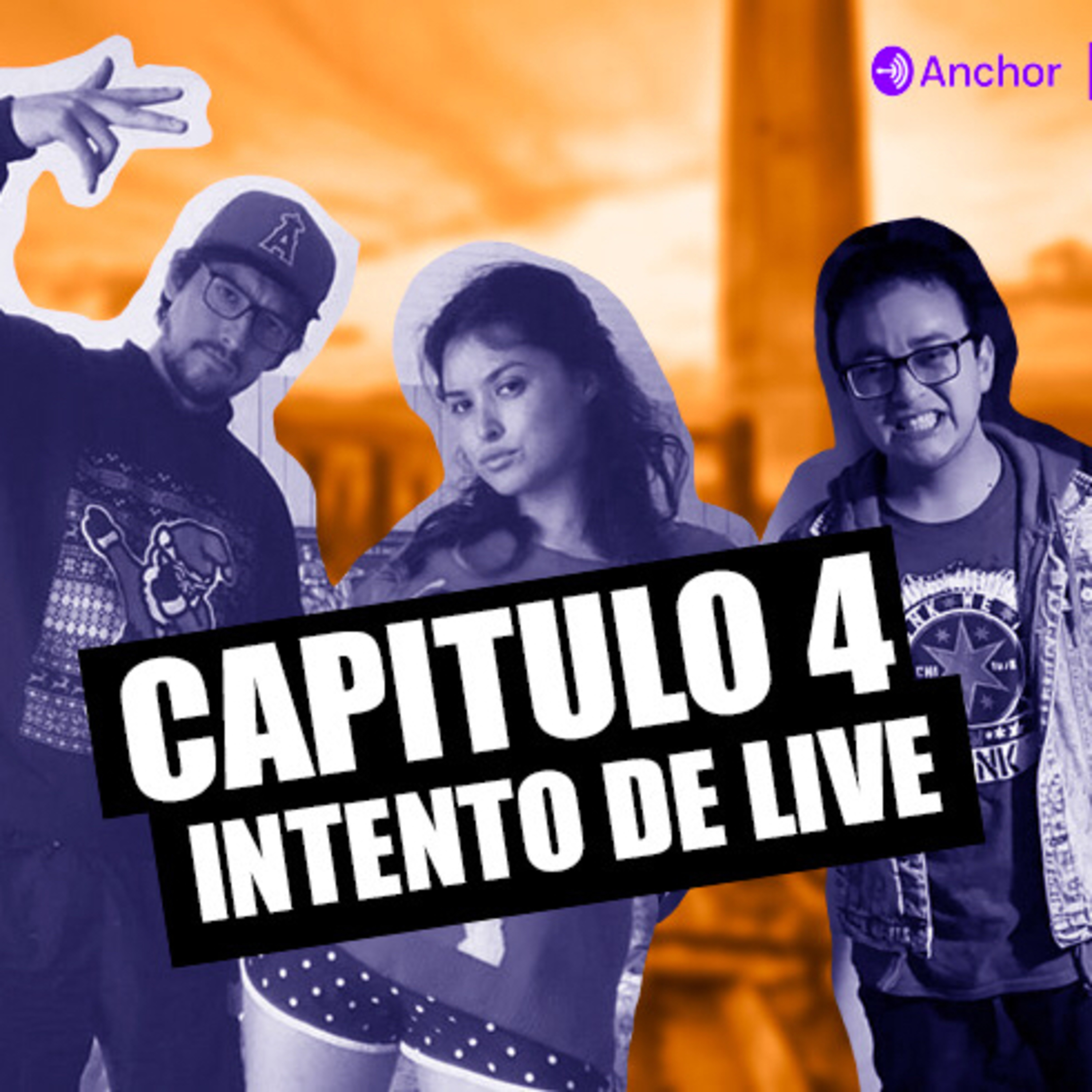 Capítulo 4 - Intento de live episode artwork