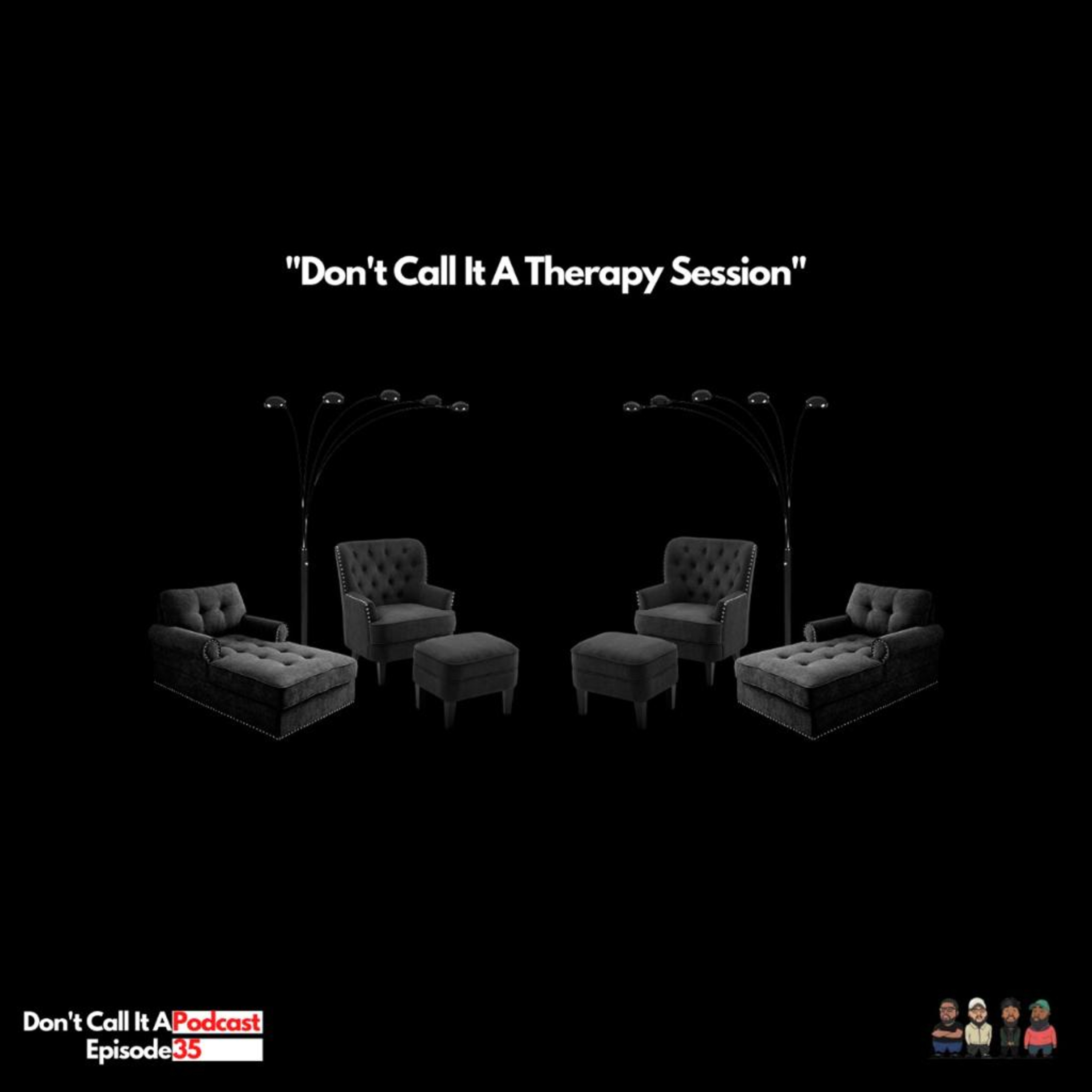 "Don't Call It a Therapy Session" episode artwork