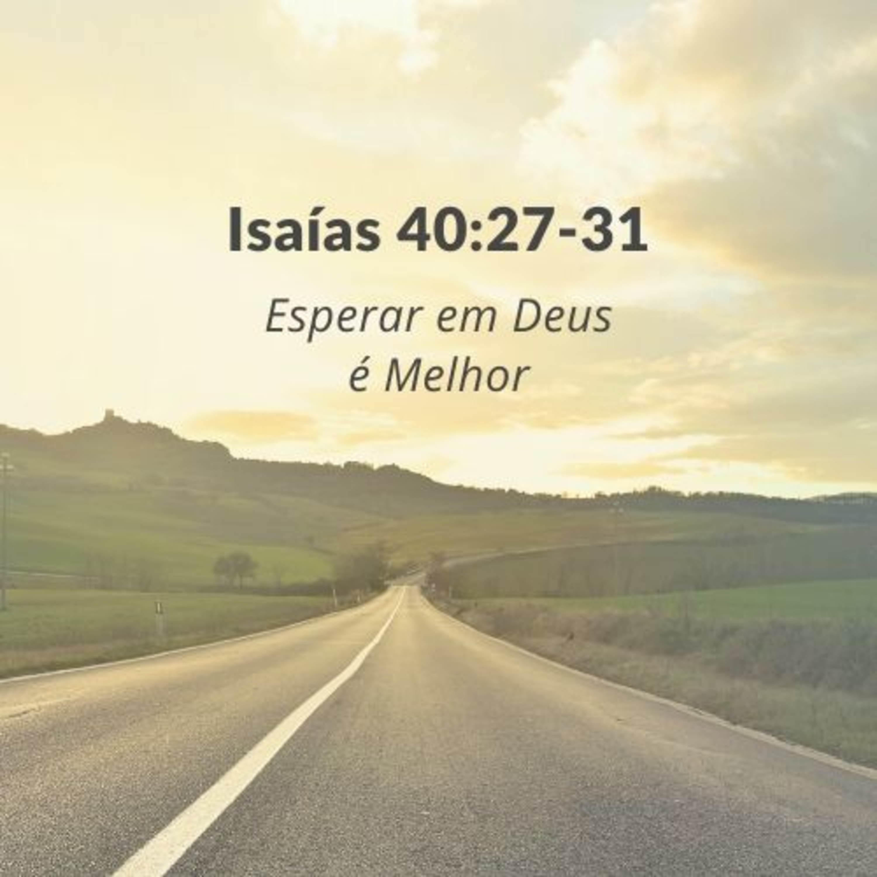 10/05/2020 | Isaías 40 | Esperar em Deus é Melhor (Rodrigo Toffoli) episode artwork