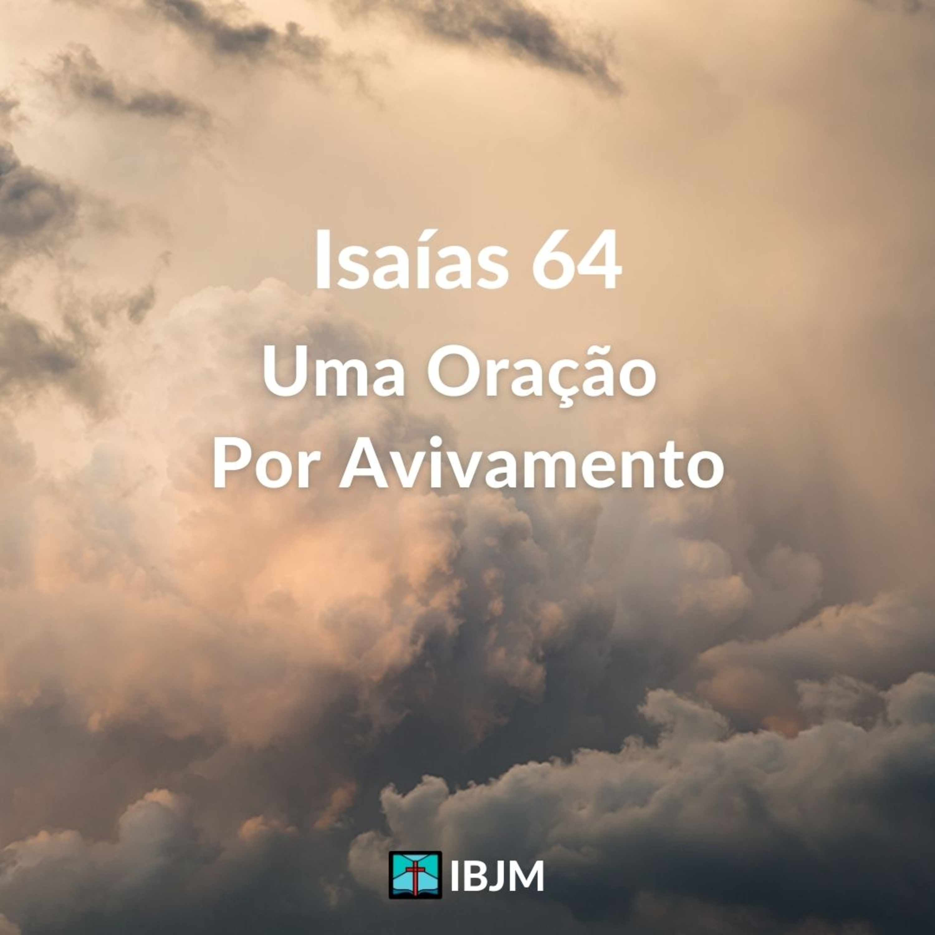 Uma Oração Por Avivamento (Isaías 64) | Brian Pate (25/04/2021) episode artwork