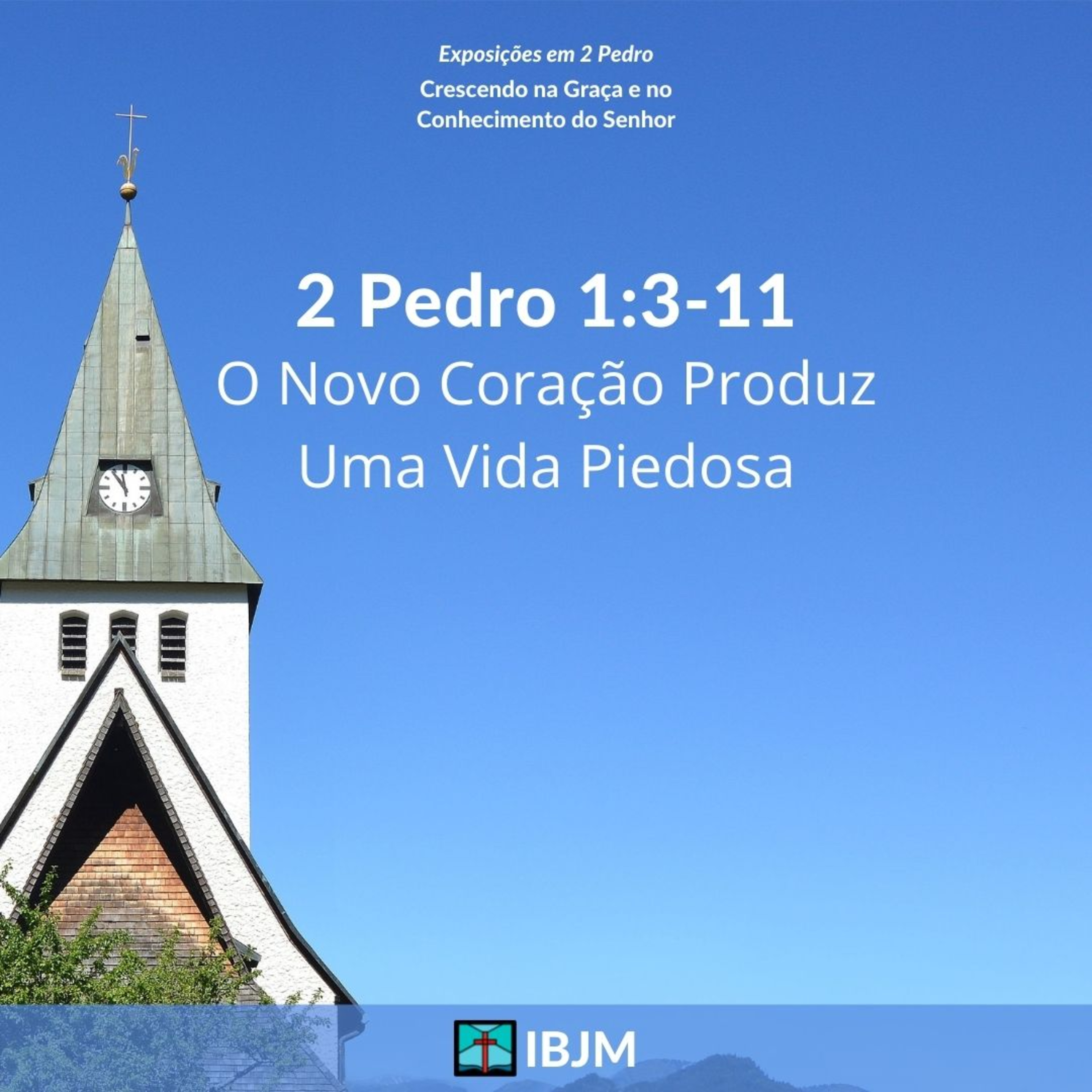 O Novo Coração Produz Uma Vida Piedosa (2 Pedro 1:3-11) | Douglas Campagnoli (27/05/2021) episode artwork