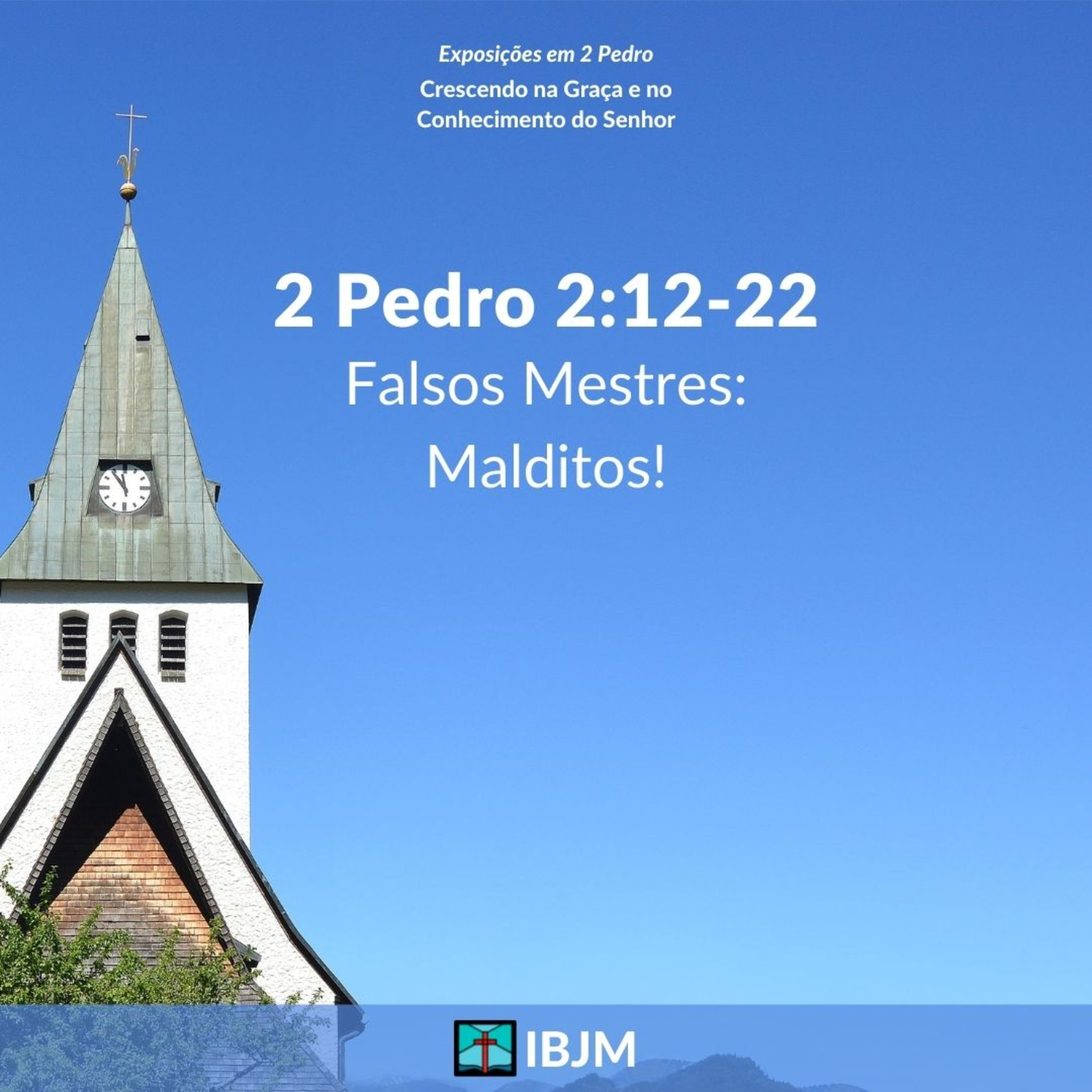 Falsos Mestres: Malditos! (2 Pedro 2:12-22) | Caique Resende (24/06/2021) episode artwork