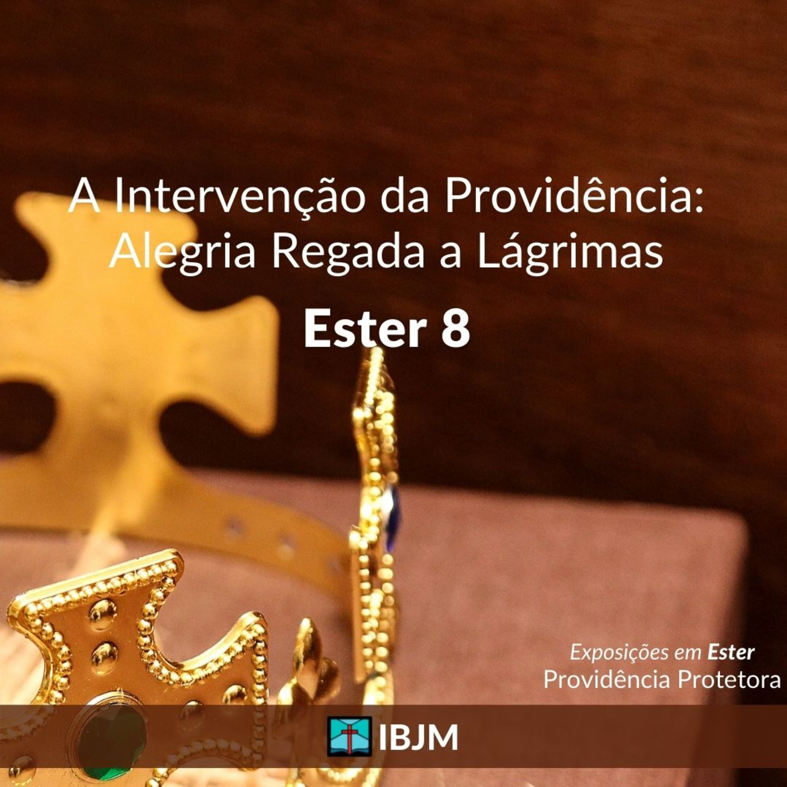 A Intervenção da Providência: Alegria Regada a Lágrimas (Ester 8) | Alex Daher (18/07/2021) episode artwork