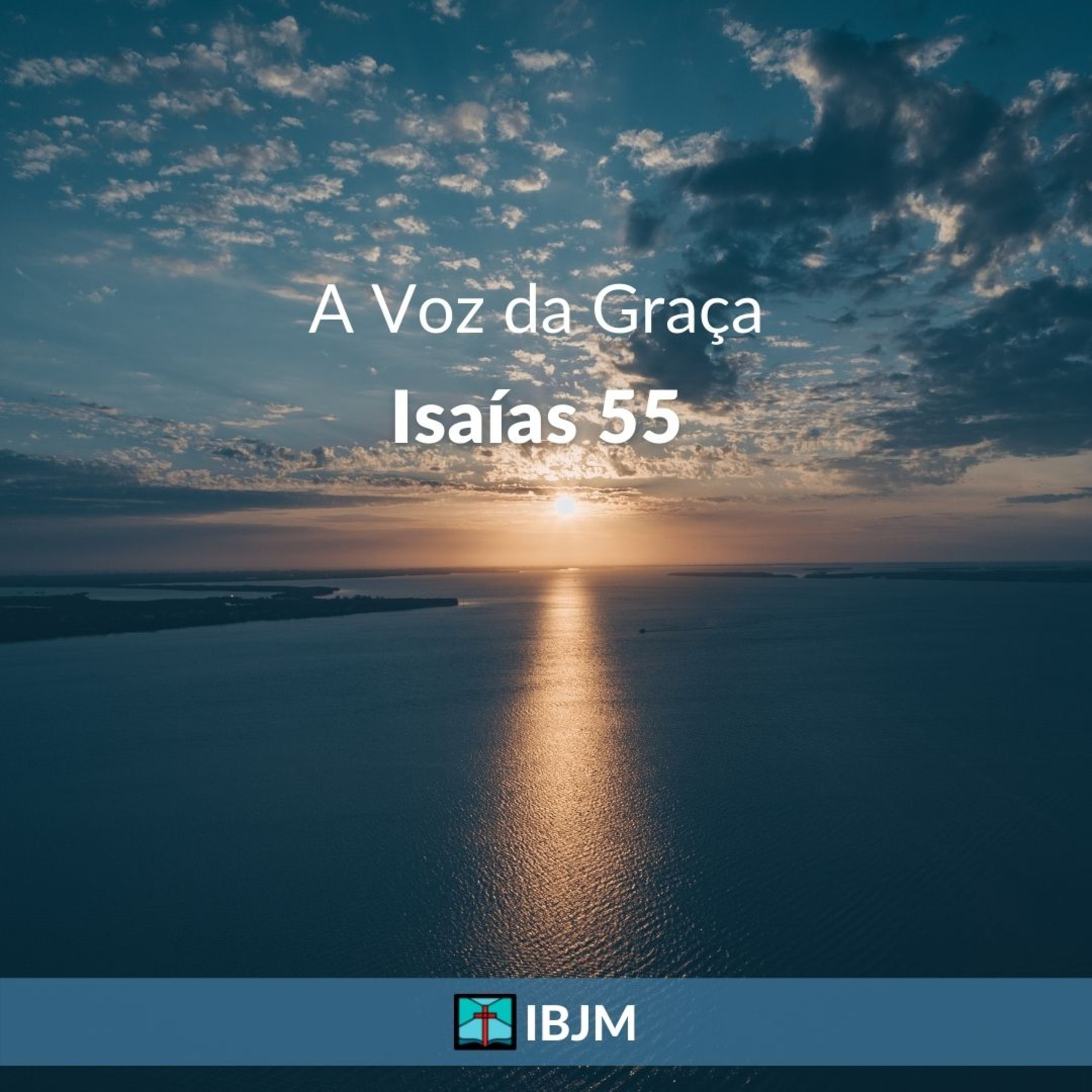 A Voz da Graça (Isaías 55) | Alex Daher (01/08/2021) episode artwork