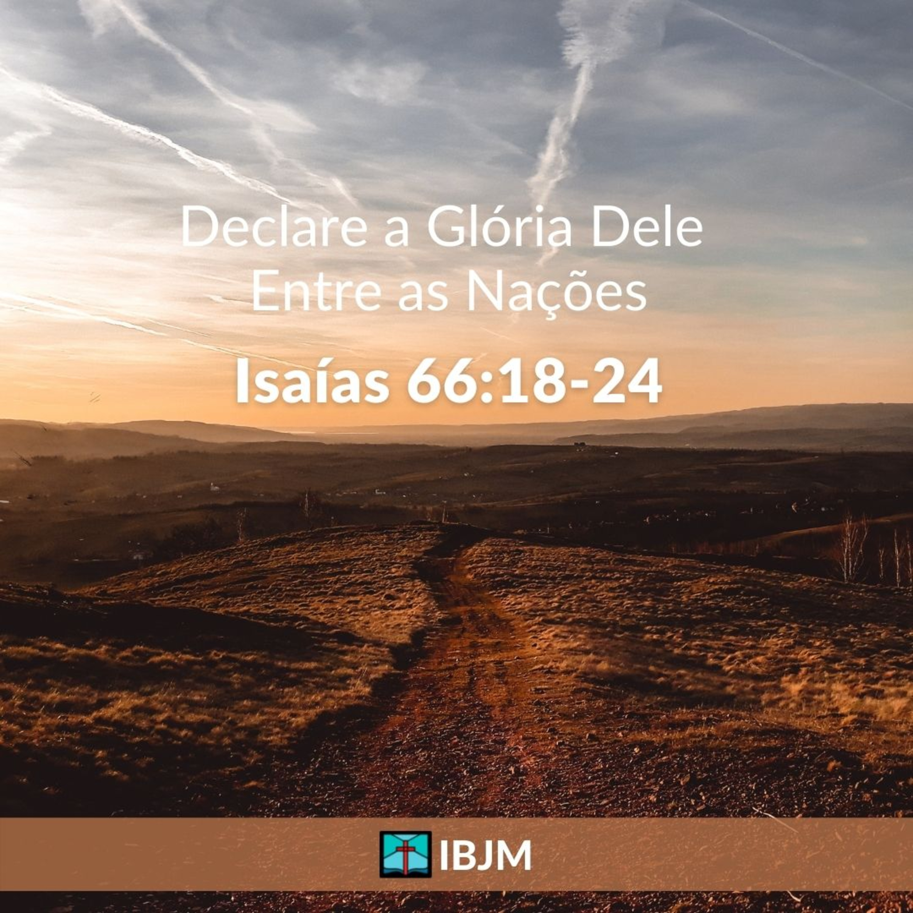 Declare a Glória Dele Entre as Nações (Isaías 66:18-24) | Brian Pate (08/08/2021) episode artwork