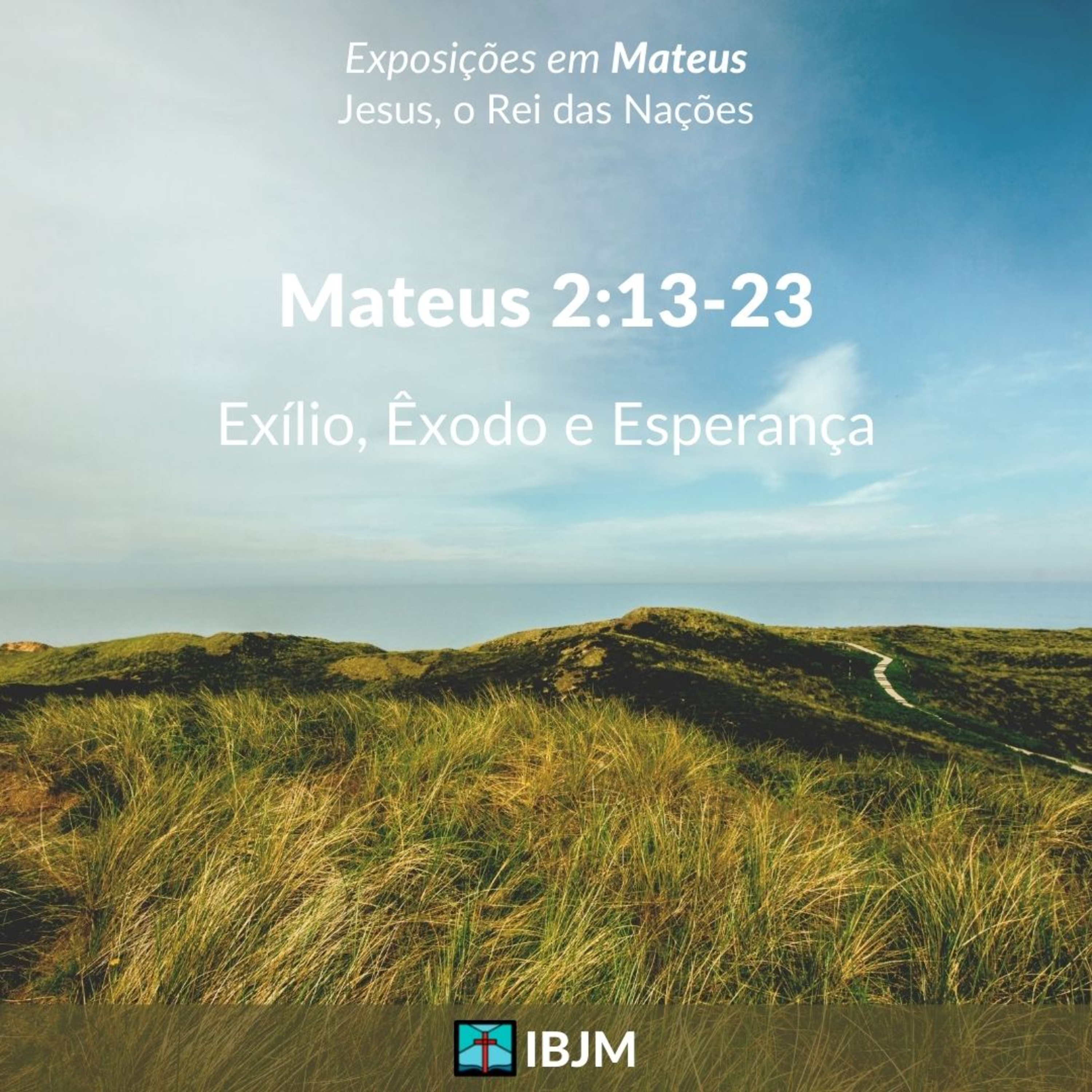 Exílio, Êxodo e Esperança (Mateus 2:13-23) | Alex Daher (03/10/2021) episode artwork