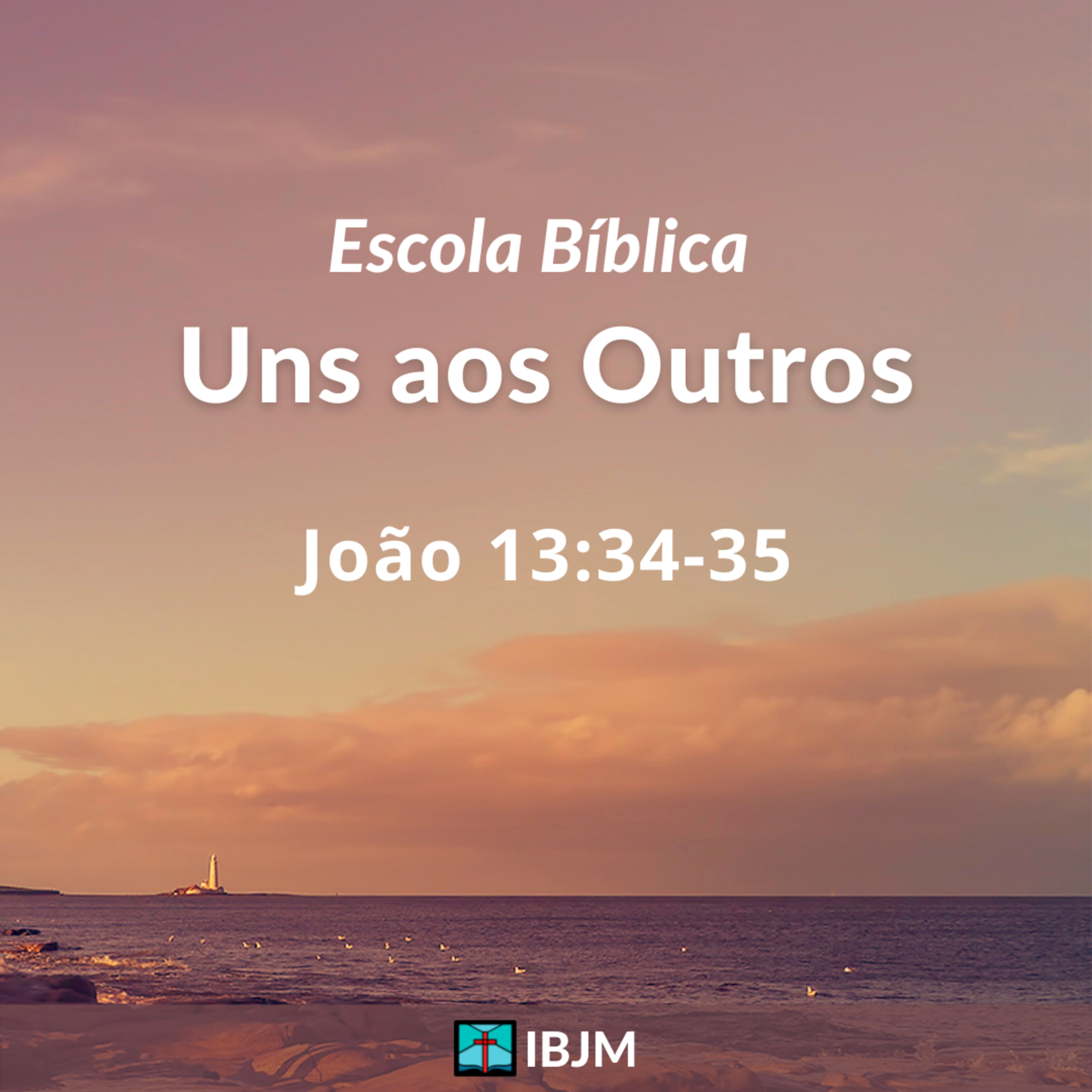 Escola Bíblica (Uns aos Outros) | Rubner Durais (08/05/2022) episode artwork
