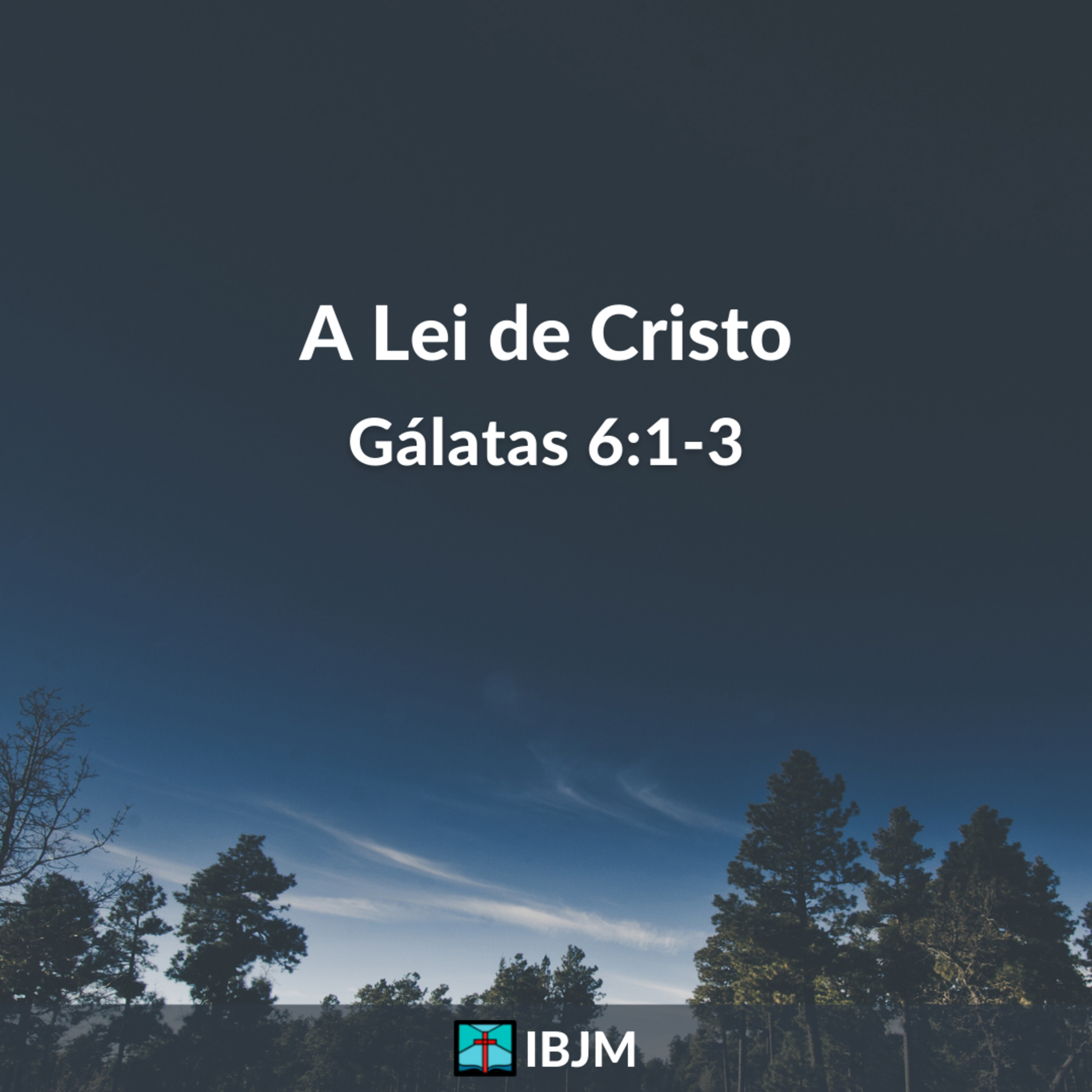 A Lei de Cristo (Gálatas 6:1-3) | Rubner Durais (08/05/2022) episode artwork