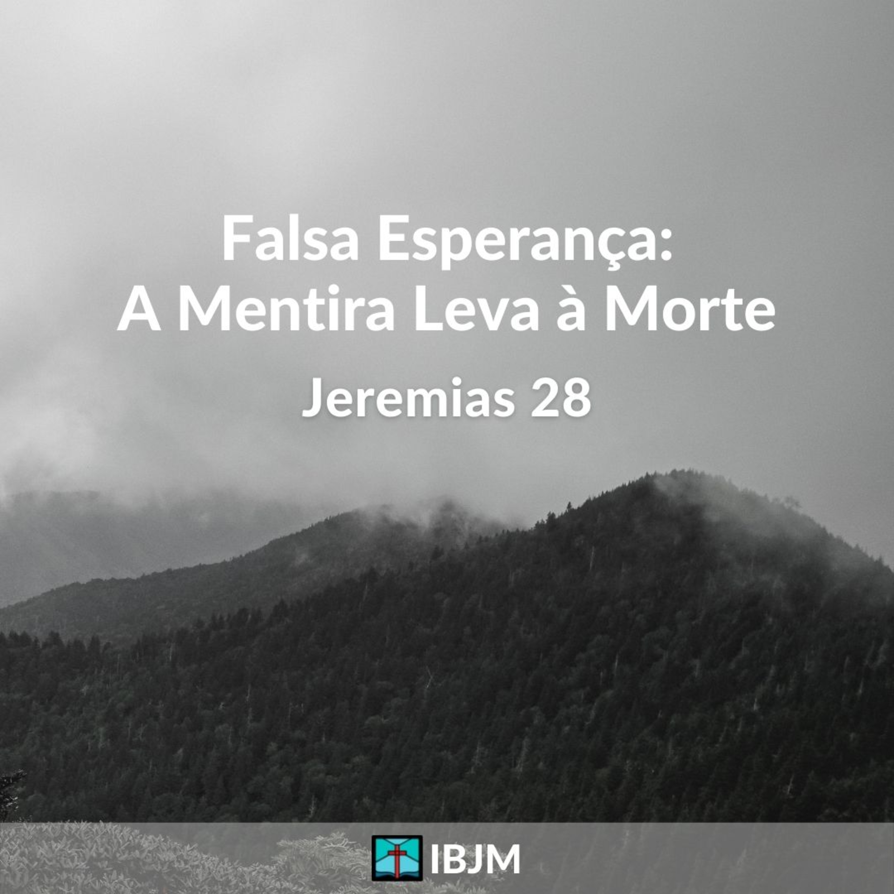 Falsa Esperança: A Mentira Leva à Morte (Jeremias 28) | Caique Resende (29/05/2022) episode artwork