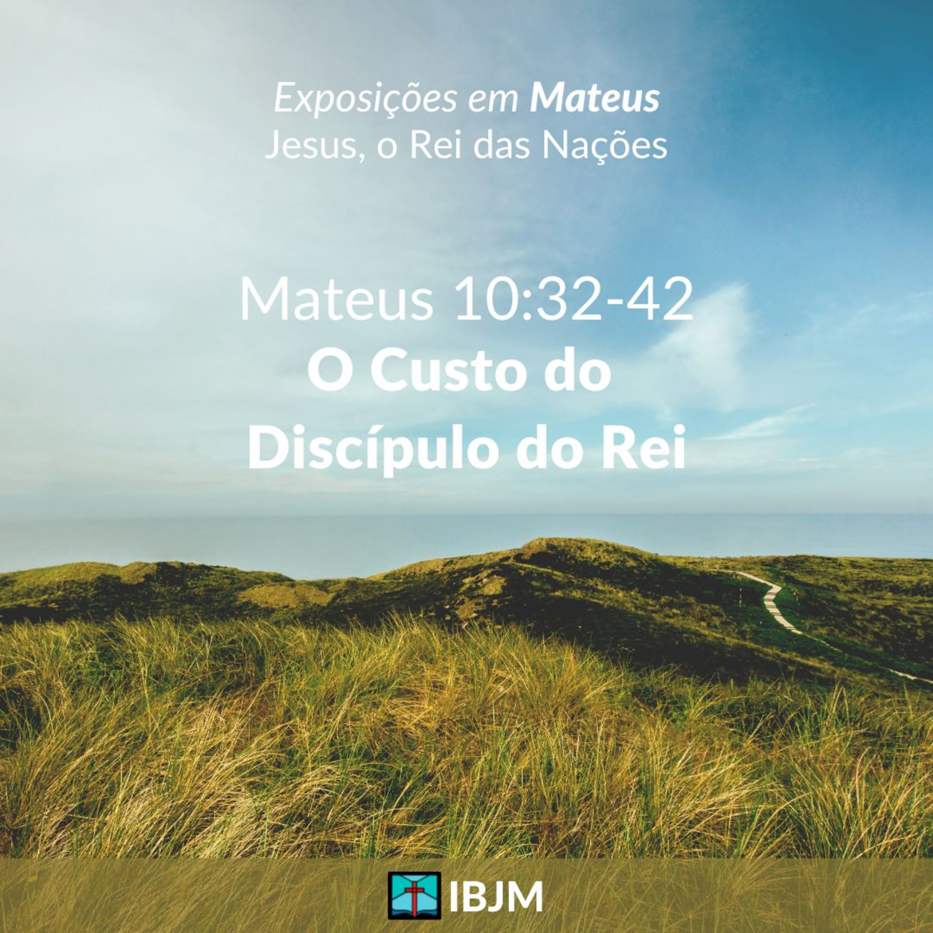 O Custo do Discípulo do Rei (Mateus 10:32-42) | Alex Daher (12/06/2022) episode artwork