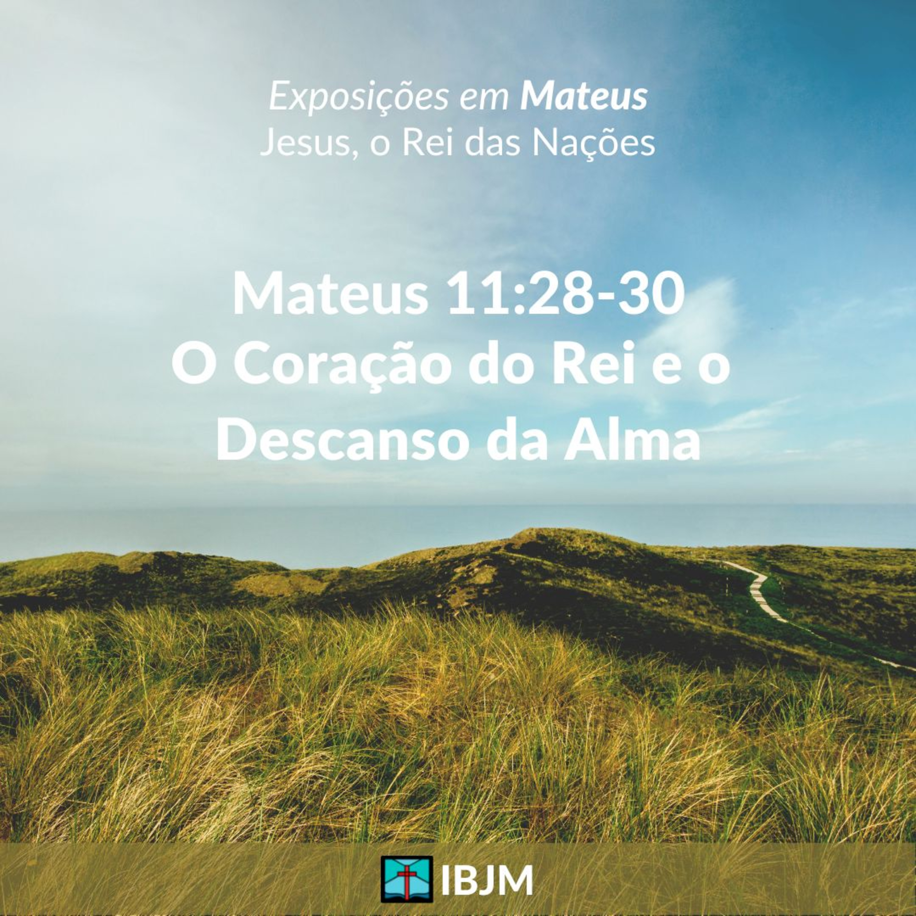 O Coração do Rei e o Descanso da Alma (Mateus 11:28-30) | Alex Daher (03/07/2022) episode artwork