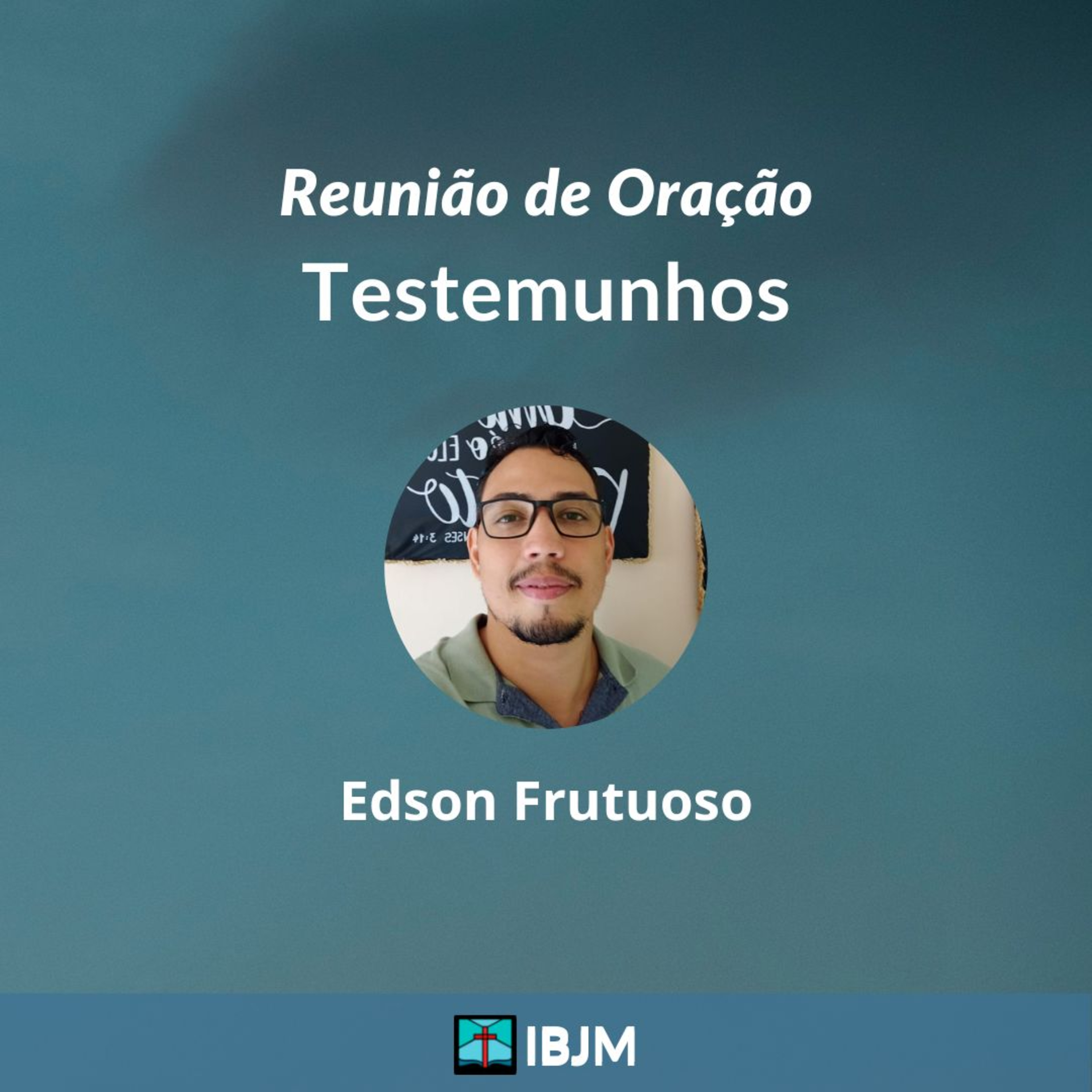 Testemunho - Pr. Edson Frutuoso (23/06/2022) episode artwork