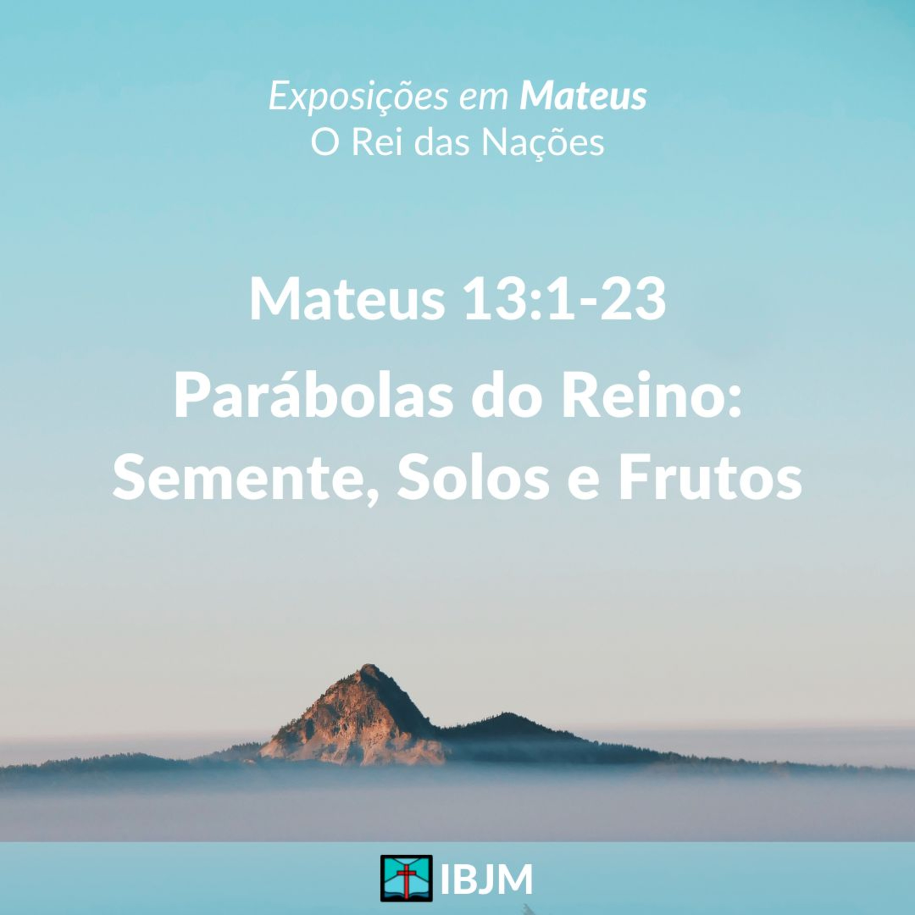 Parábolas do Reino: Semente, Solos e Frutos (Mateus 13:1-23) | Alex Daher (21/08/2022) episode artwork