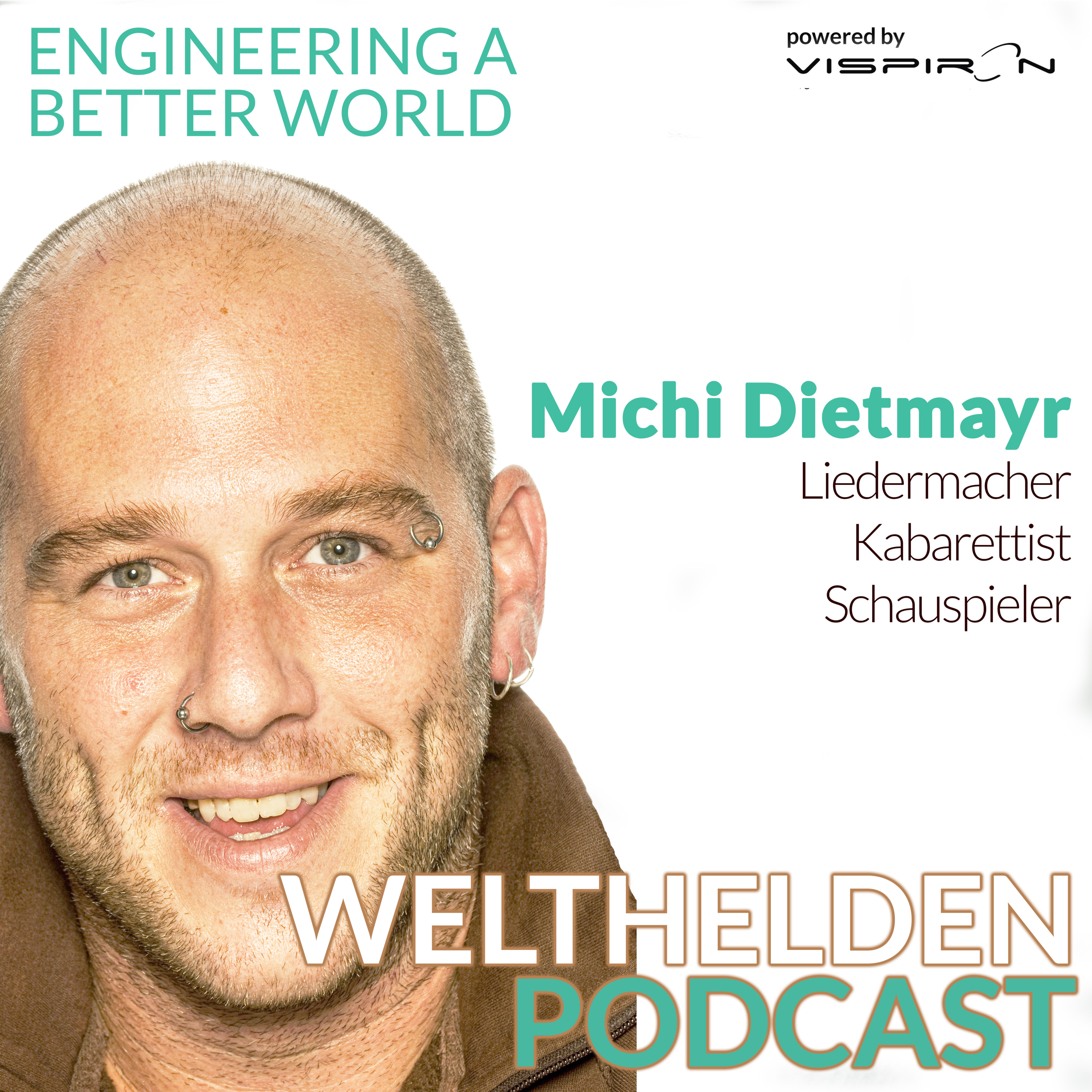 Michael Dietmayr (Liedermacher, Kabarettist, Schauspieler) über Werte, Liebe und Herzensprojekte