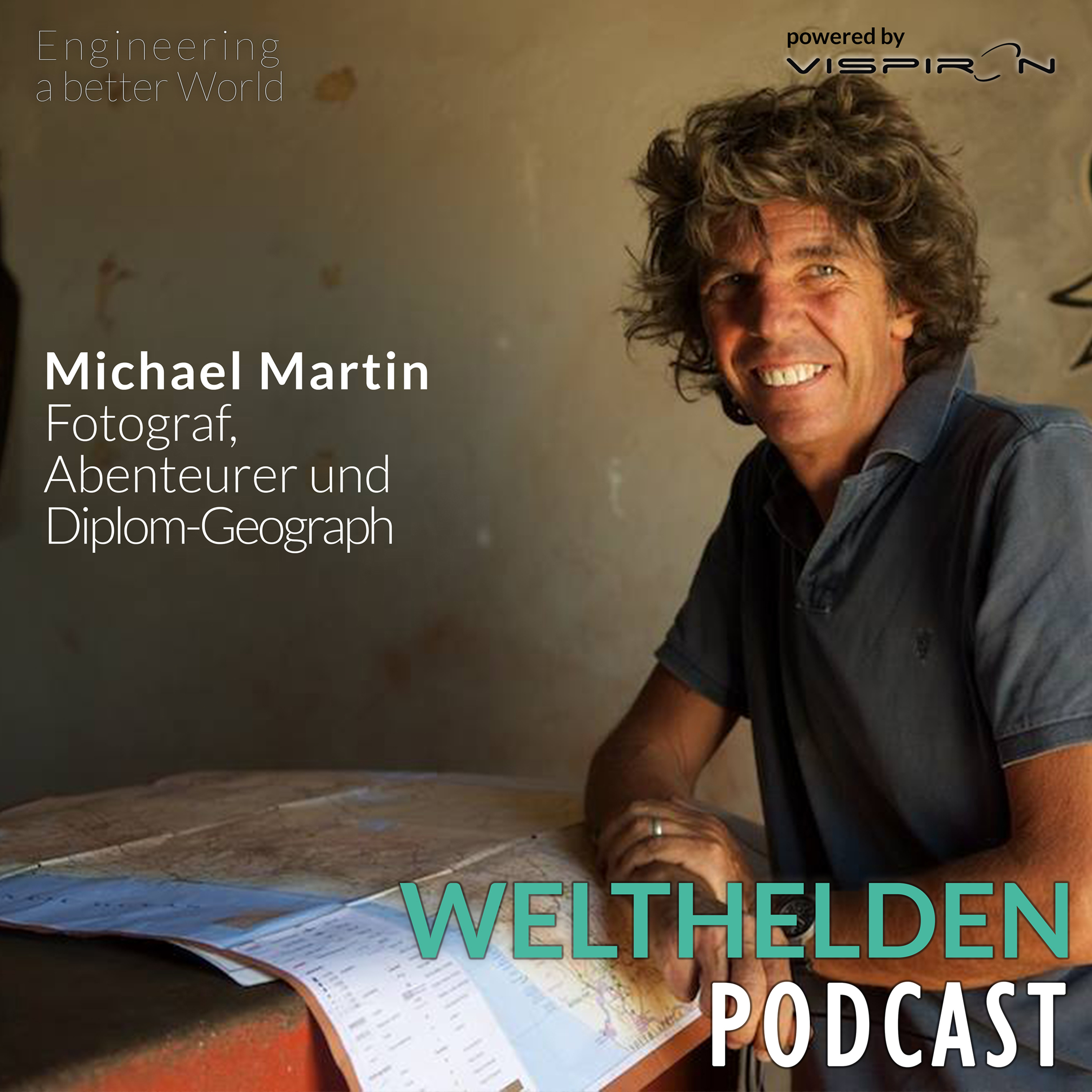 Michael Martin Fotograf, Abenteurer und Diplom-Geograph über den Planeten, die Wüsten dieser Erde und neue spannende Projekte