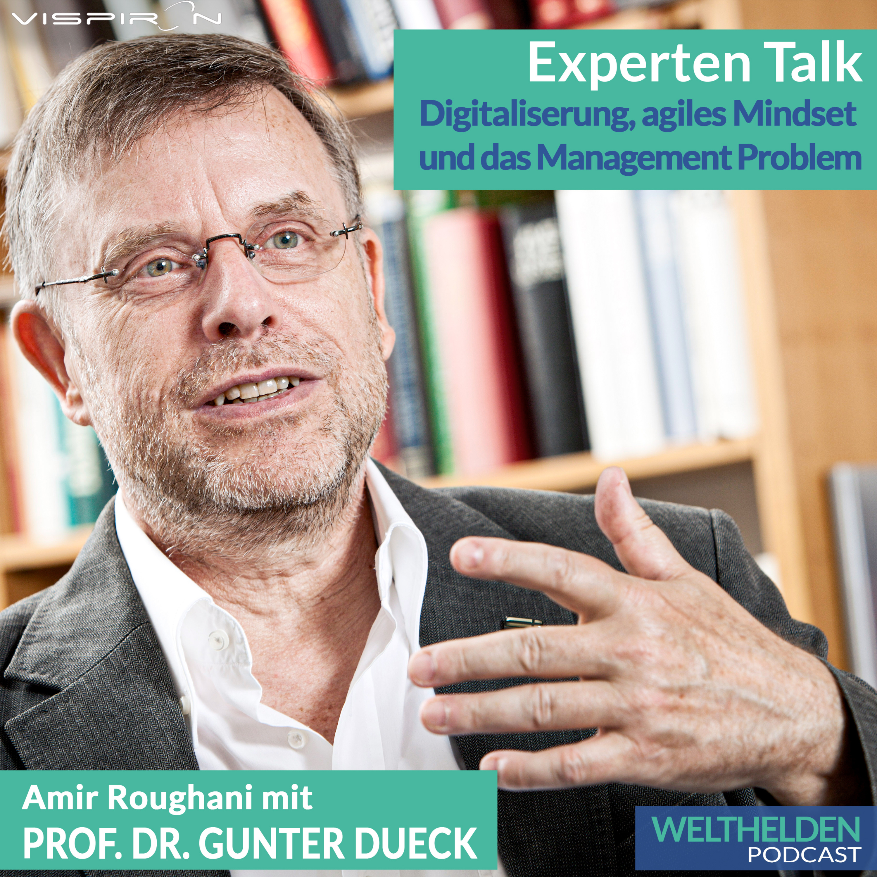 WELTHELDEN Podcast - Engineering a better World | spannende Menschen & Talks mit Experten