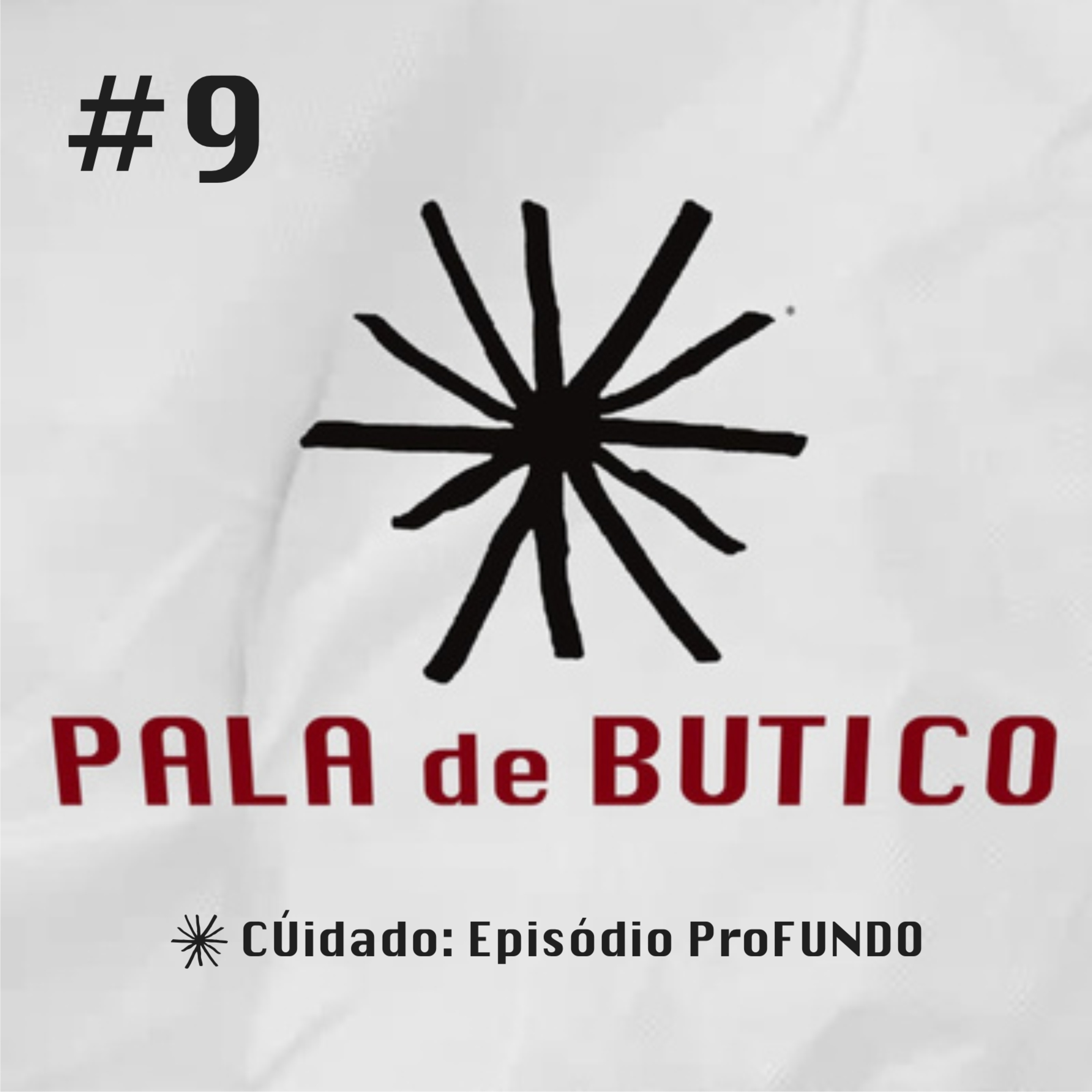 #9 CÚidado - Episódio proFUNDO episode artwork