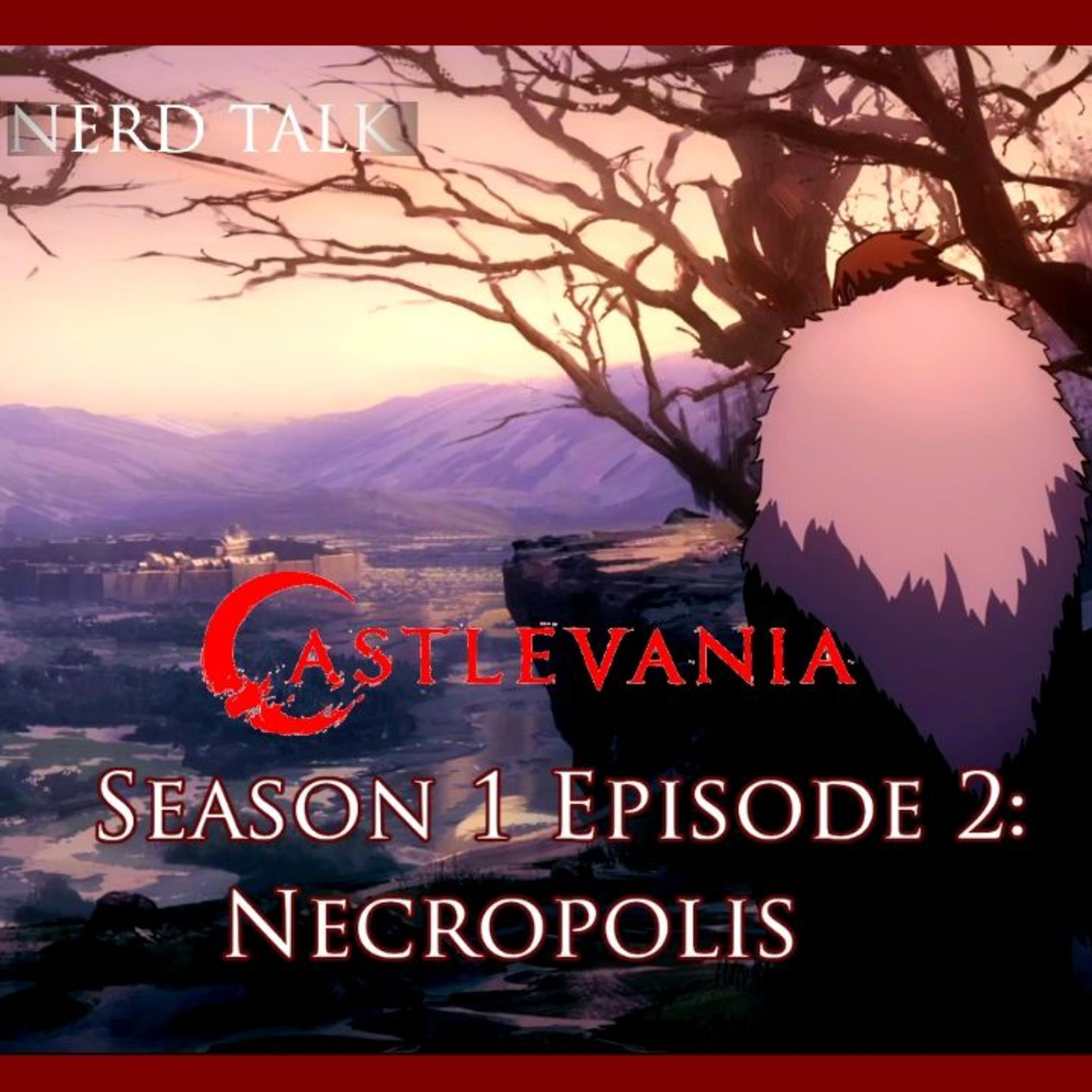 Nerd Talk | Castlevania Season 1 Episode 2 Review: Necropolis