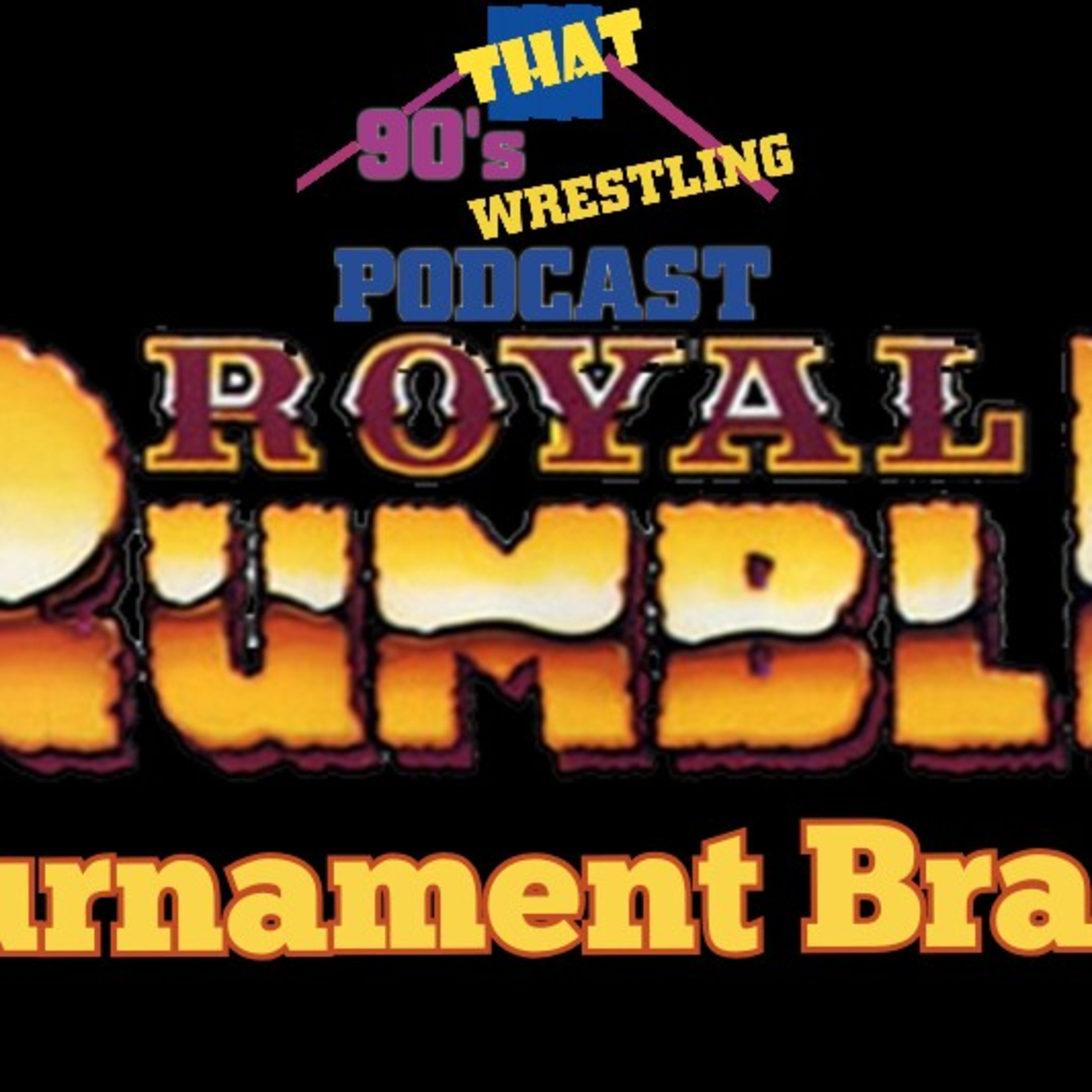 What is -The Greatest Royal Rumble of All-Time = Tournament Bracket.  episode artwork
