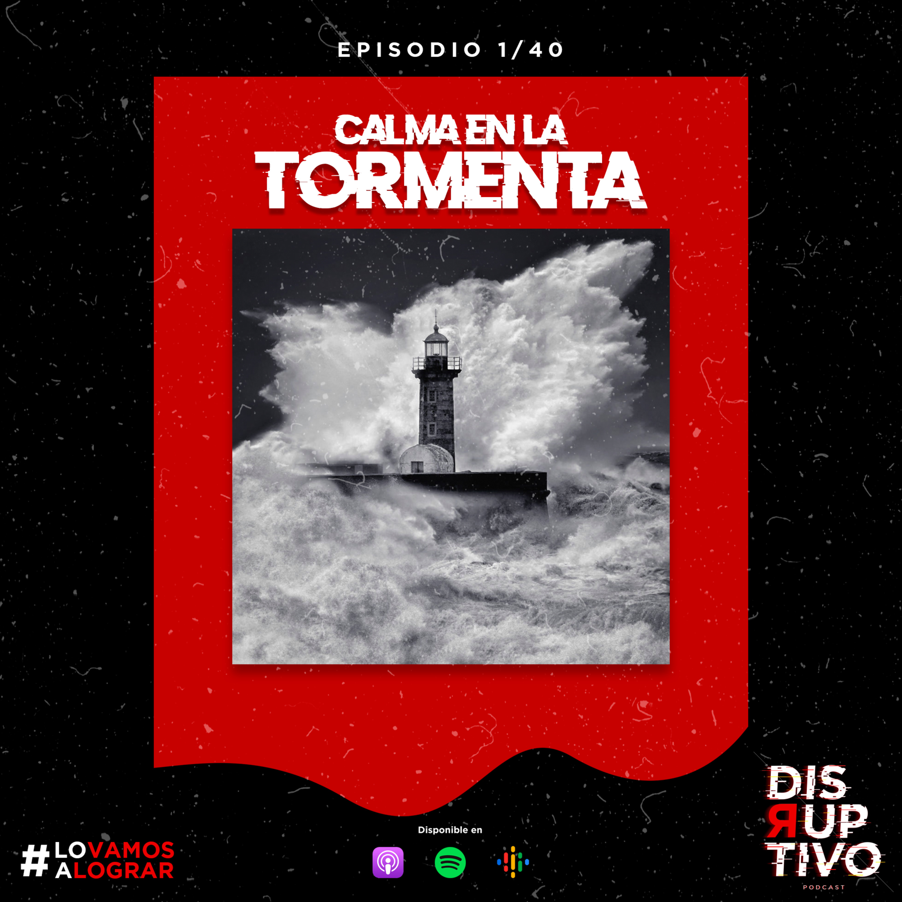 E04 - CUARENTENA - 01/40 - CALMA EN LA TORMENTA episode artwork