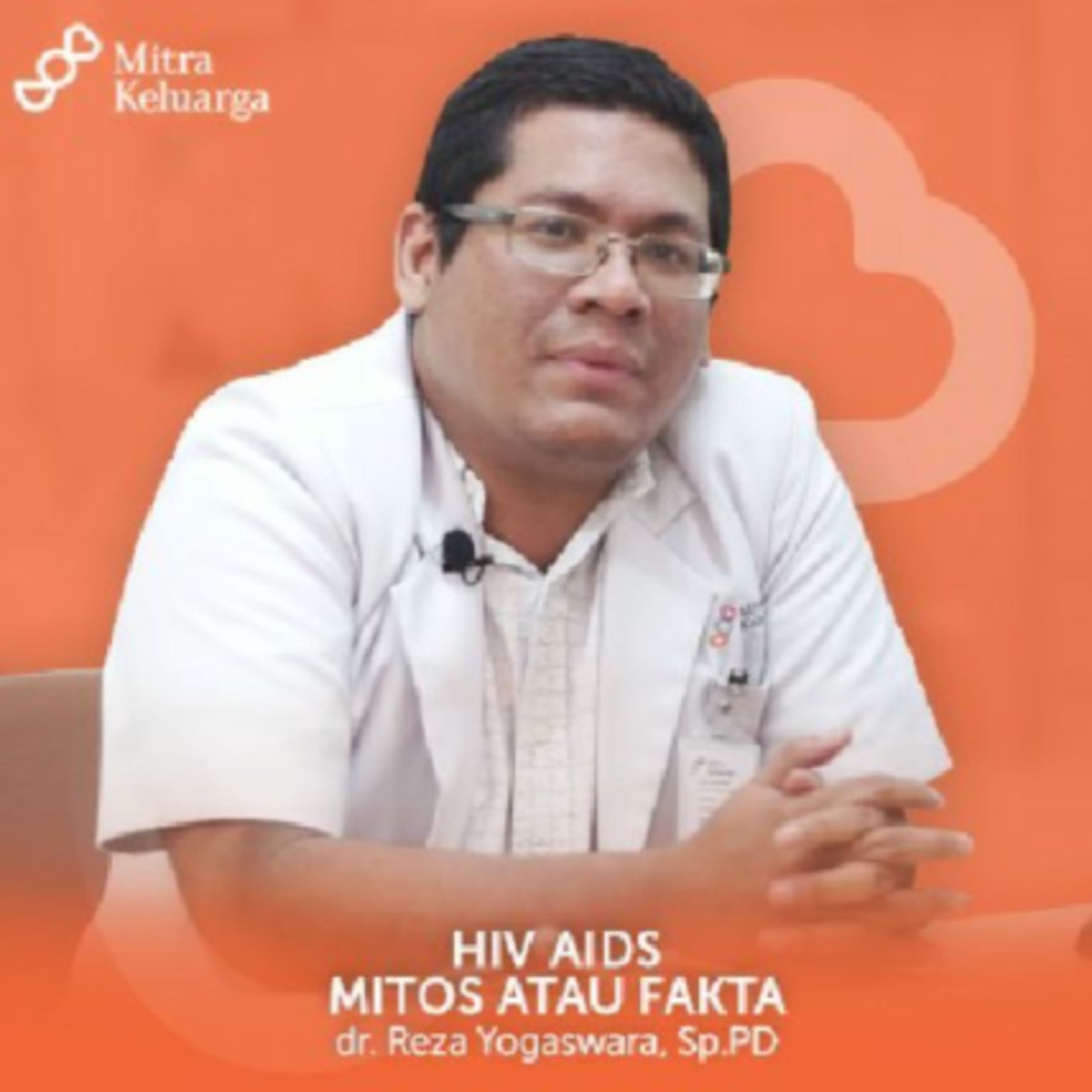 HIV AIDS MITOS ATAU FAKTA | Mitra Keluarga : Eps 10 episode artwork