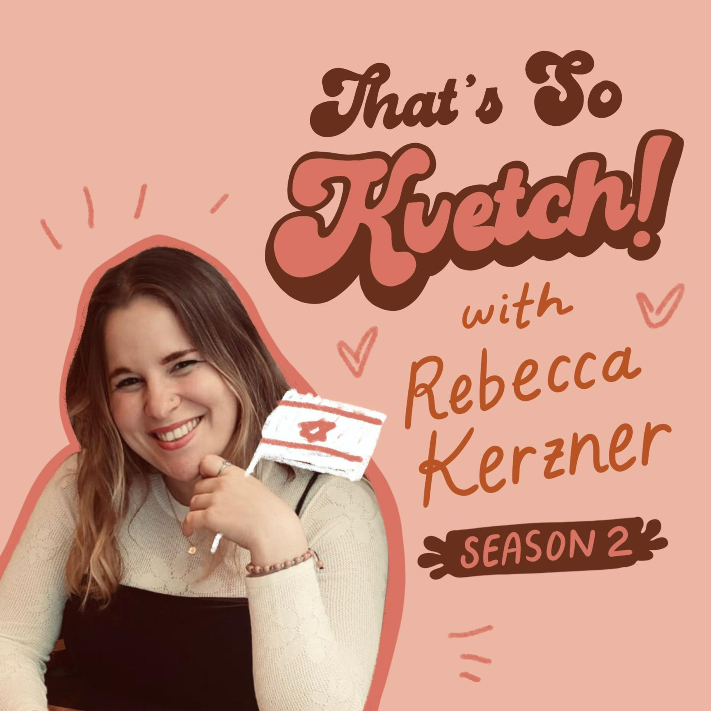 That\'s So Kvetch!