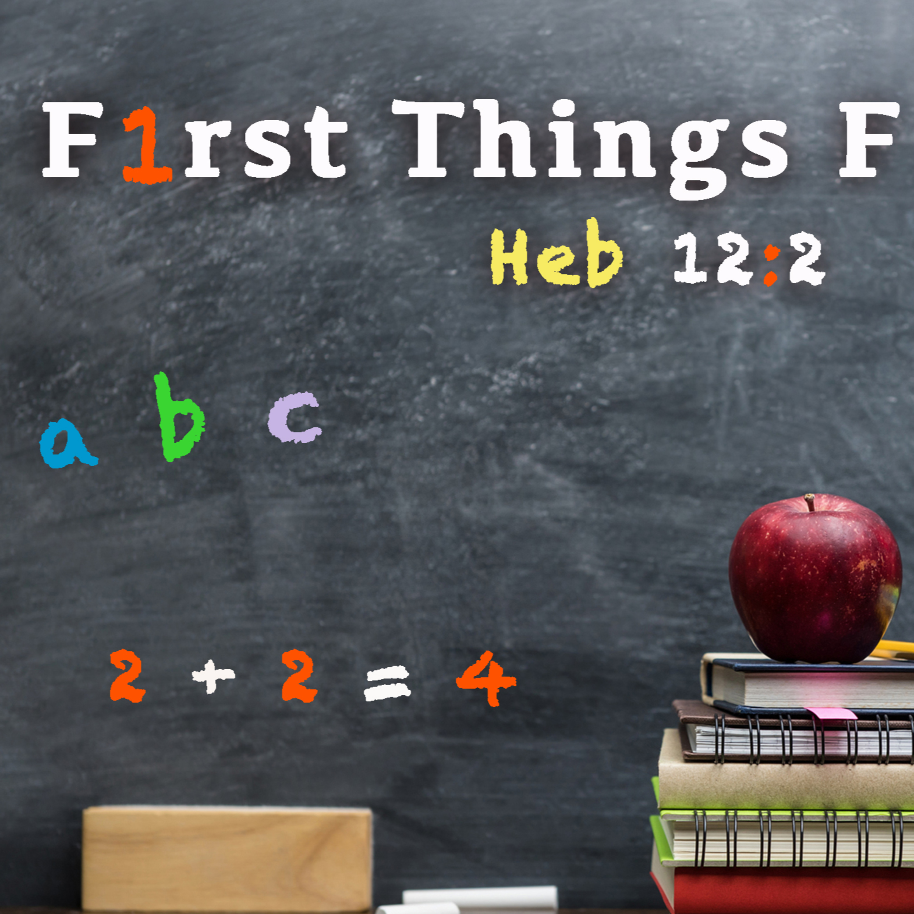 Uintah Campus: First Things First Pt. 3 - The First of Your Week episode artwork