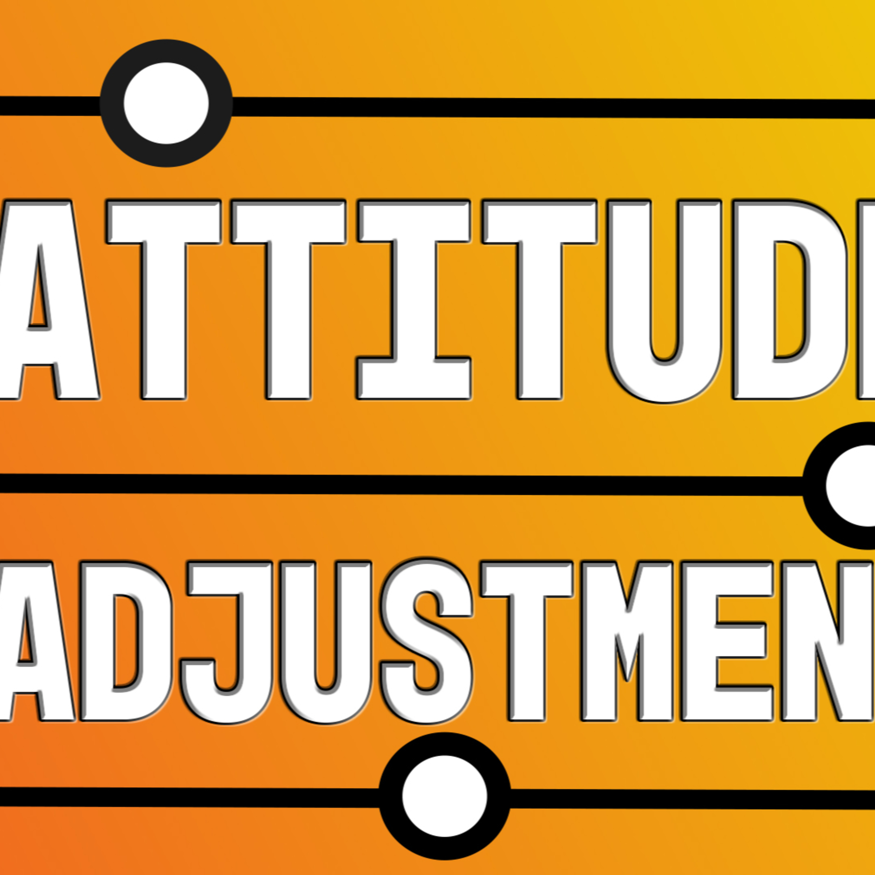 Odgen Campus: Attitude Adjustment Pt. 3 - Self Less episode artwork