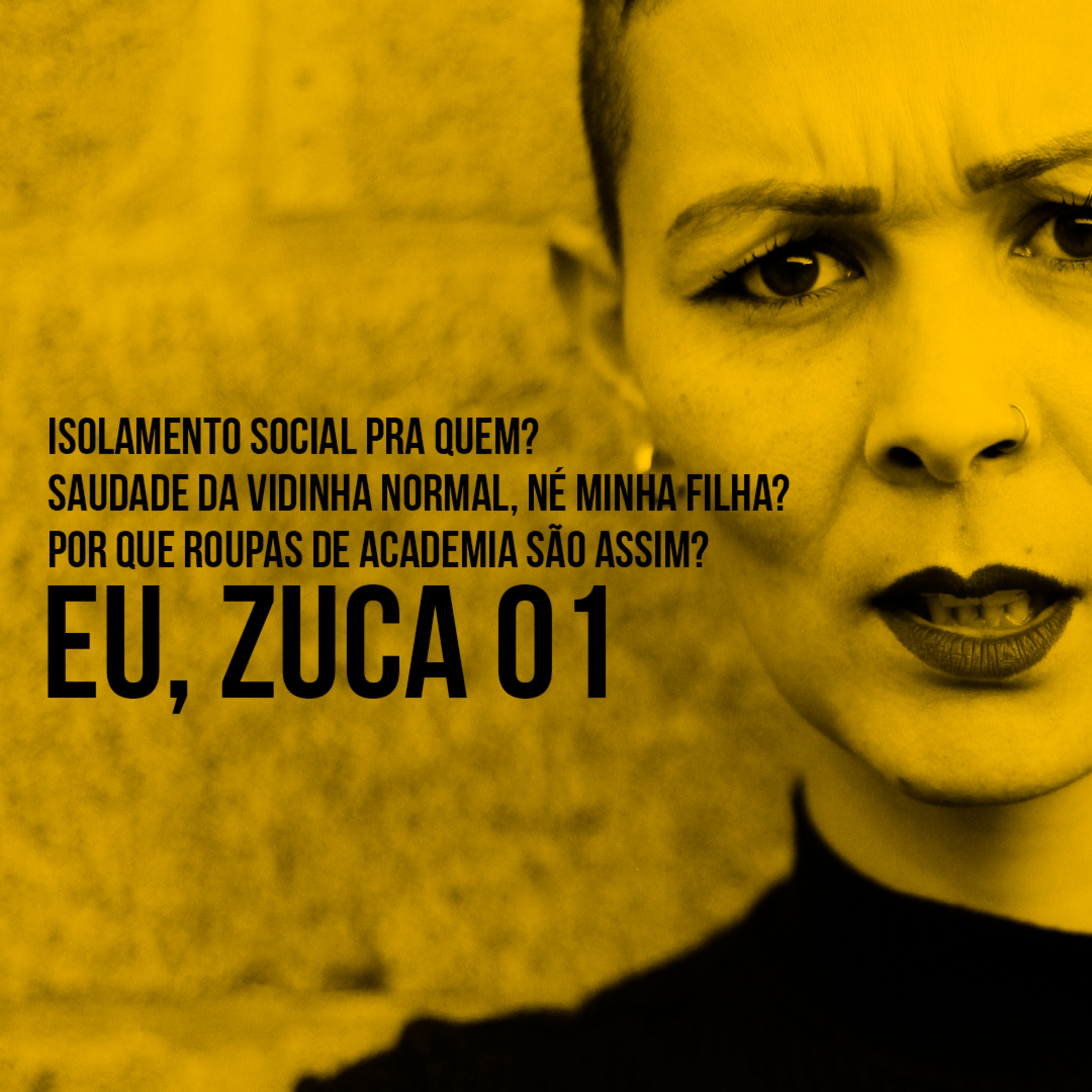 Eu, Zuca