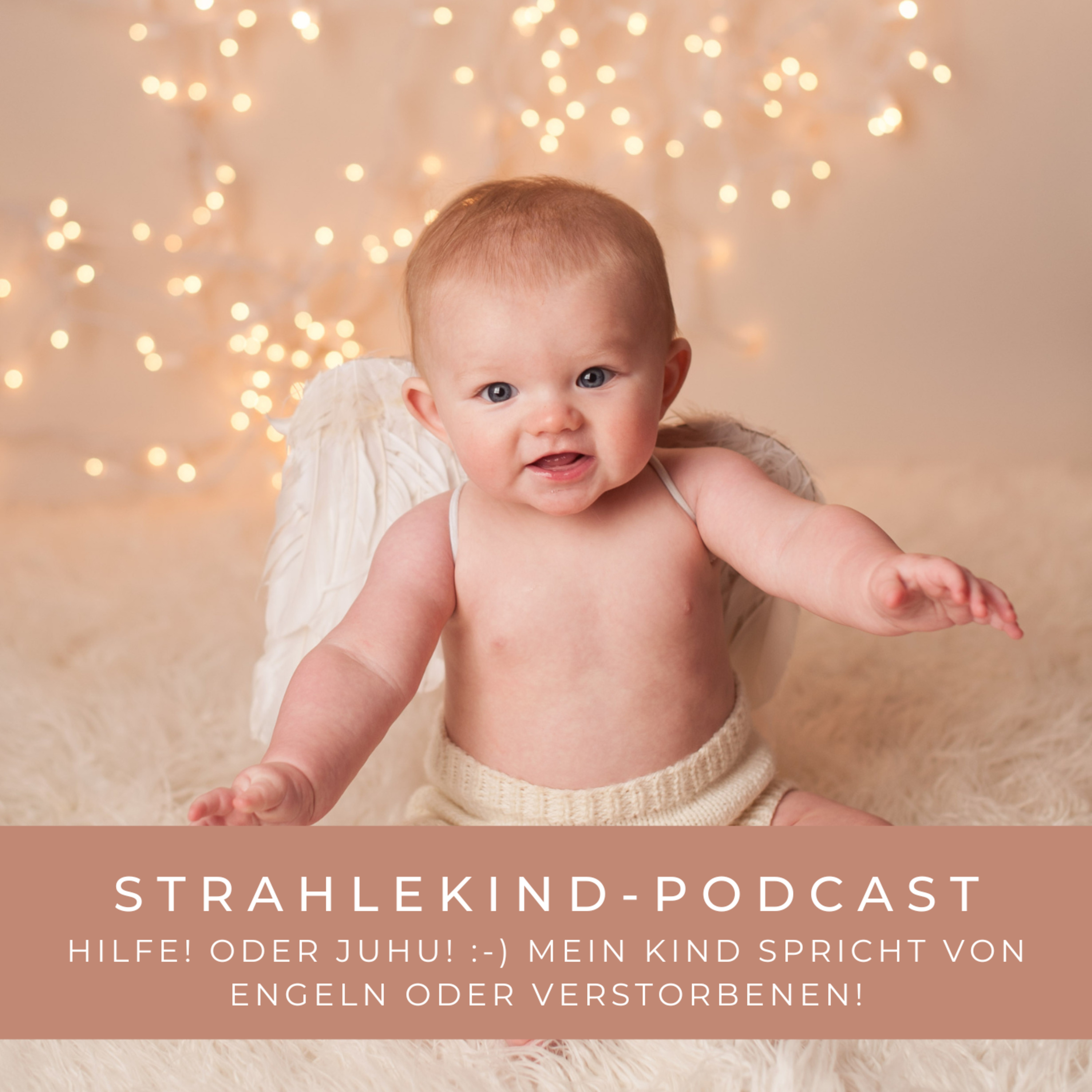 Strahlekind Podcast - Der Podcast für kleine und große Strahlekinder