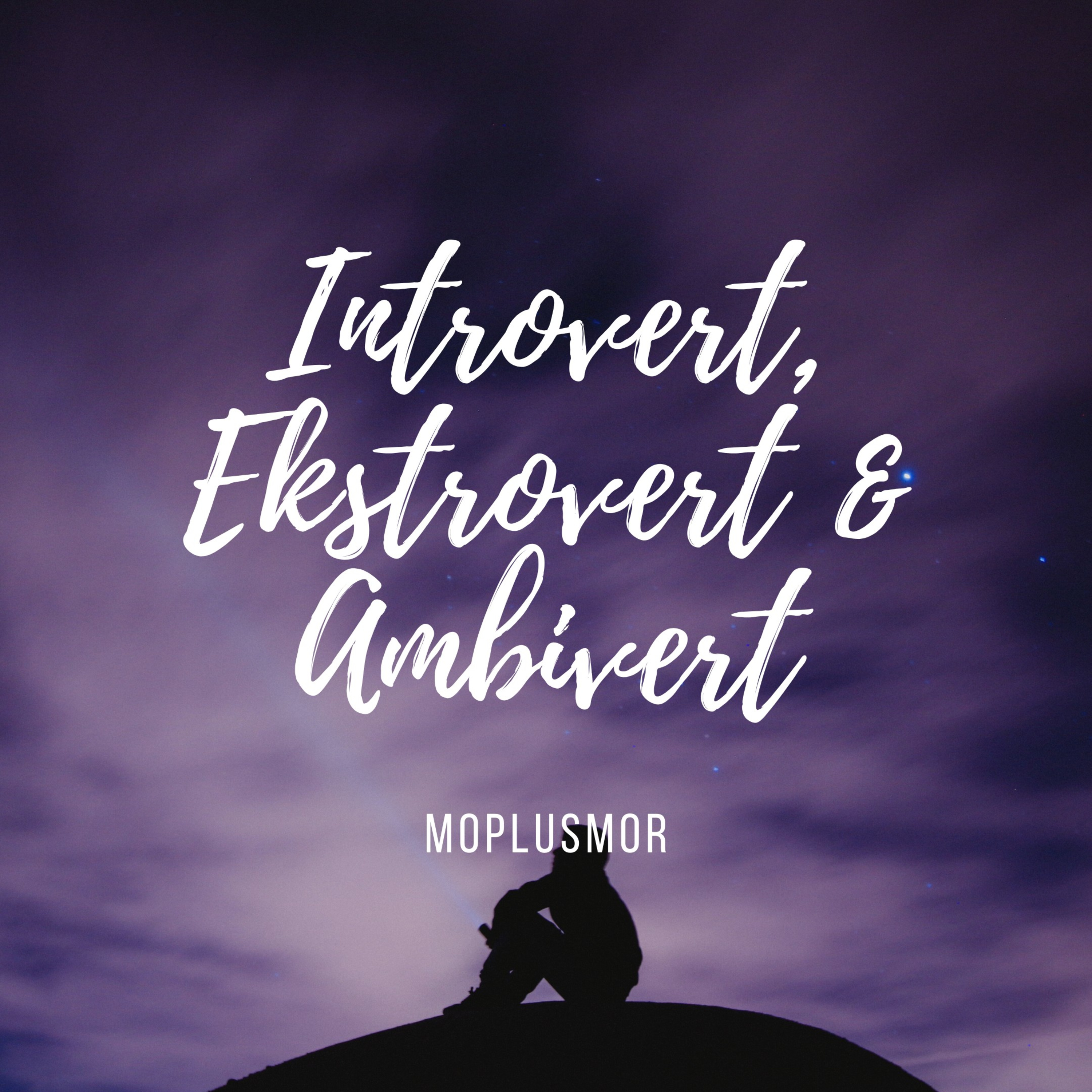 INTROVERT, EKSTROVERT, & AMBIVERT 😯 episode artwork