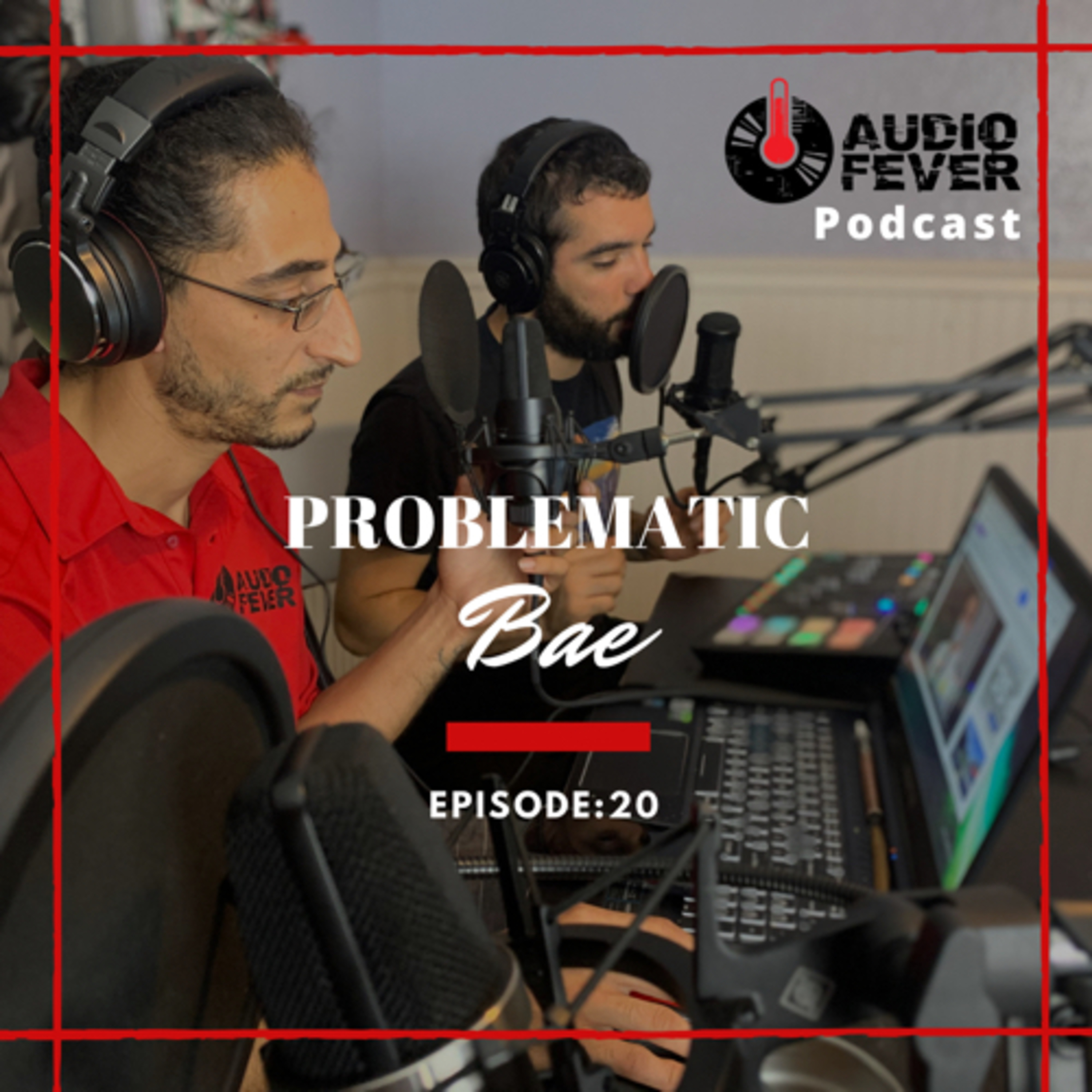 E20: Problematic Bae (part 1) episode artwork