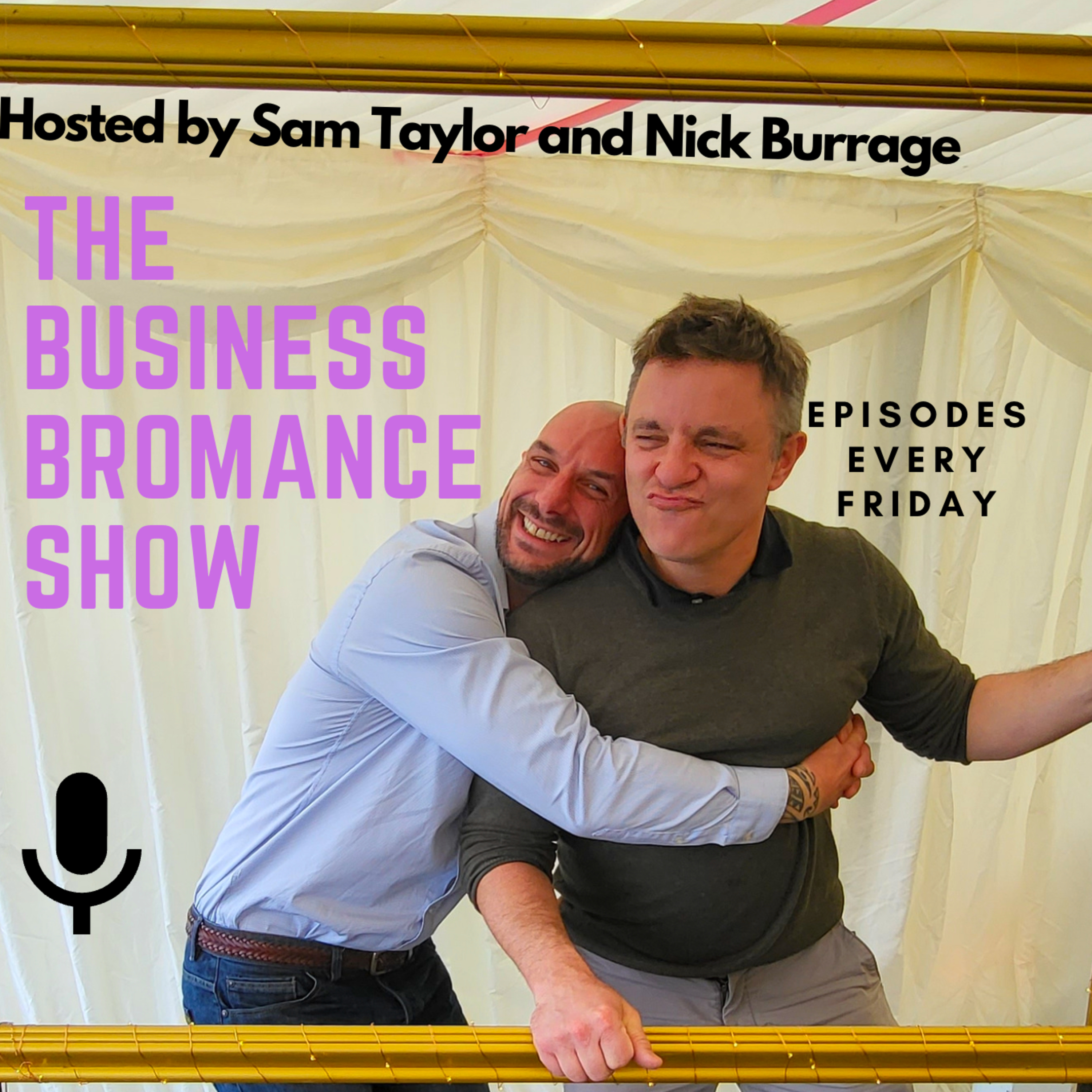 The Business Bromance Show