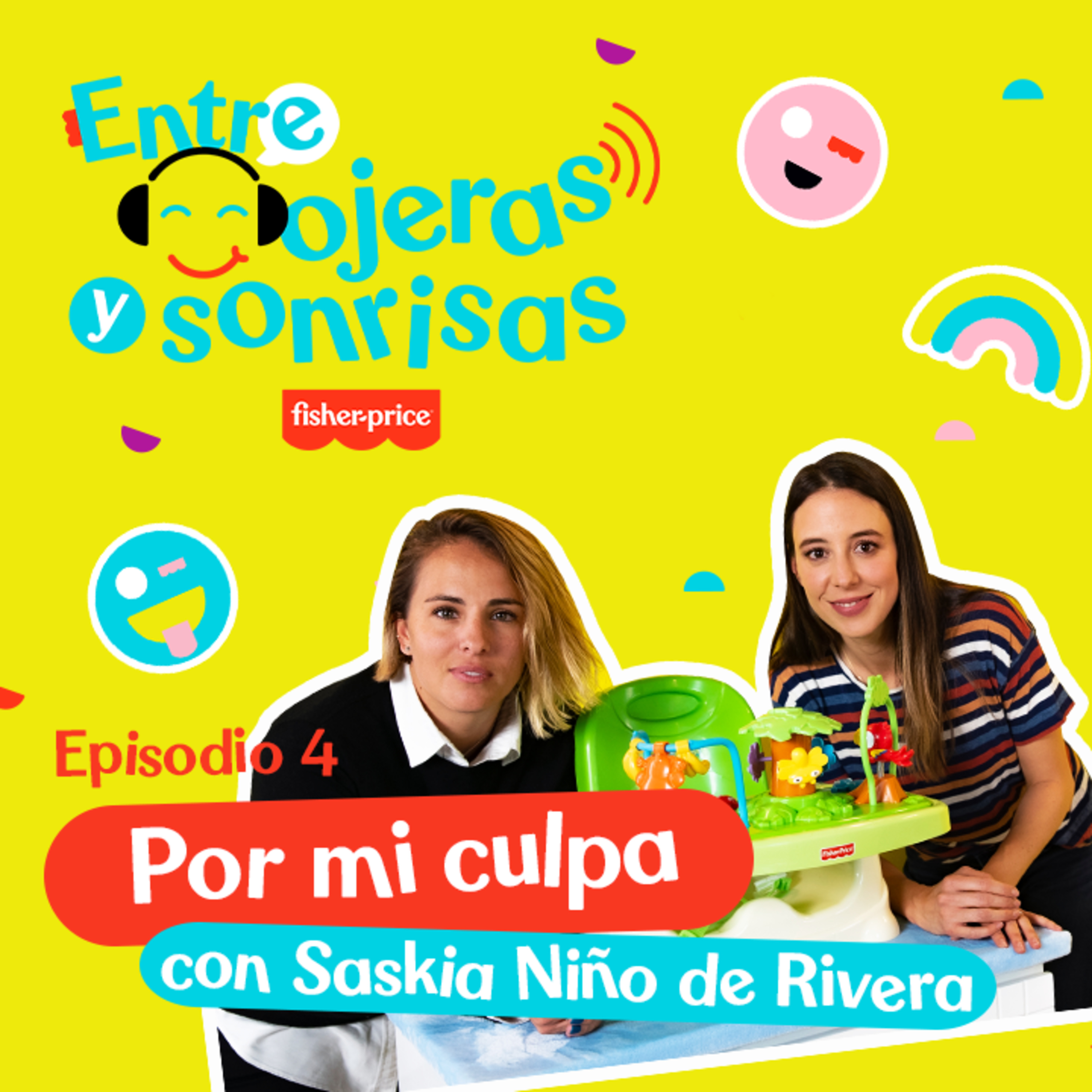 Por mi culpa con Saskia Niño de Rivera - T1 - E04
