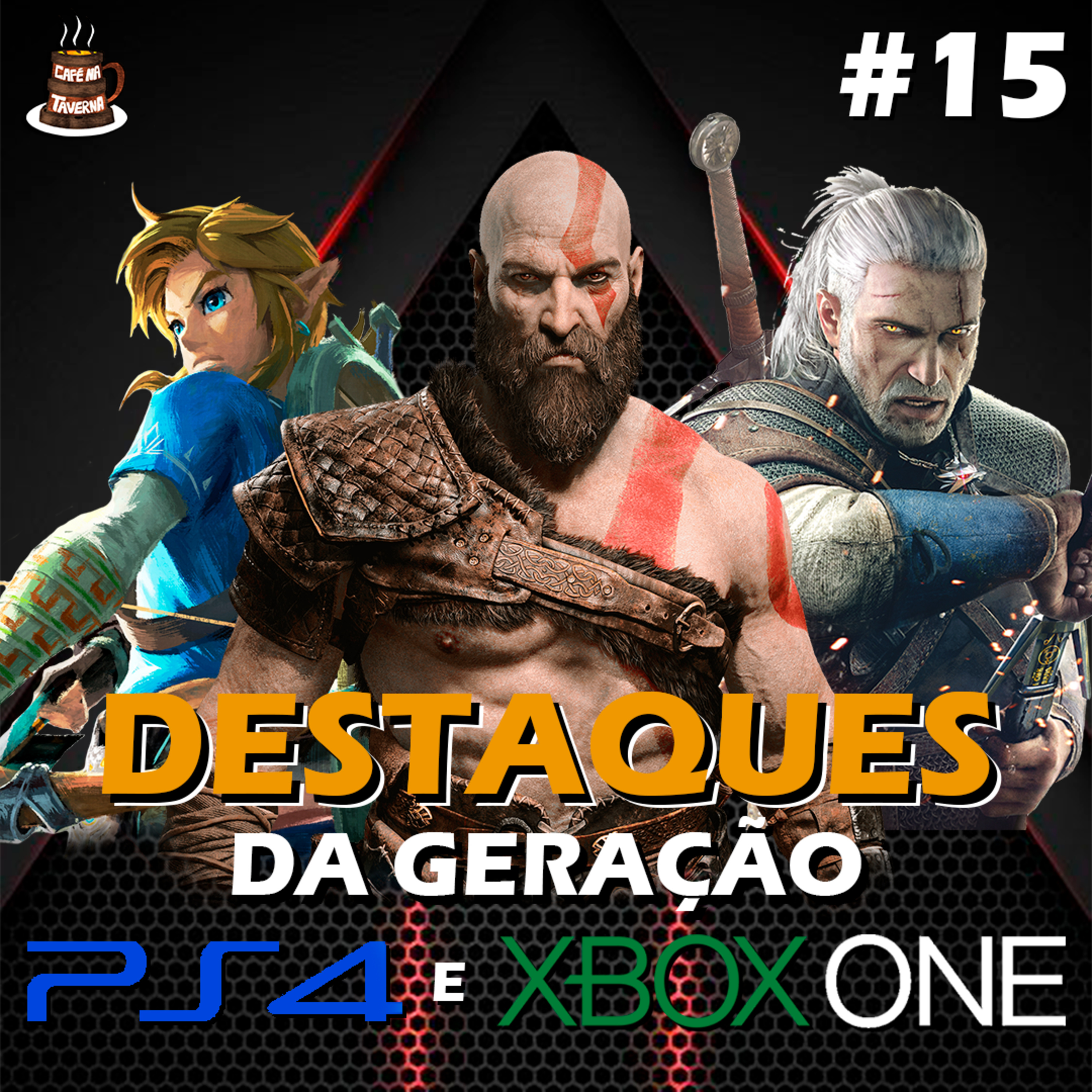 Destaques da Geração PS4 e Xbox One | Café na Taverna #15 episode artwork