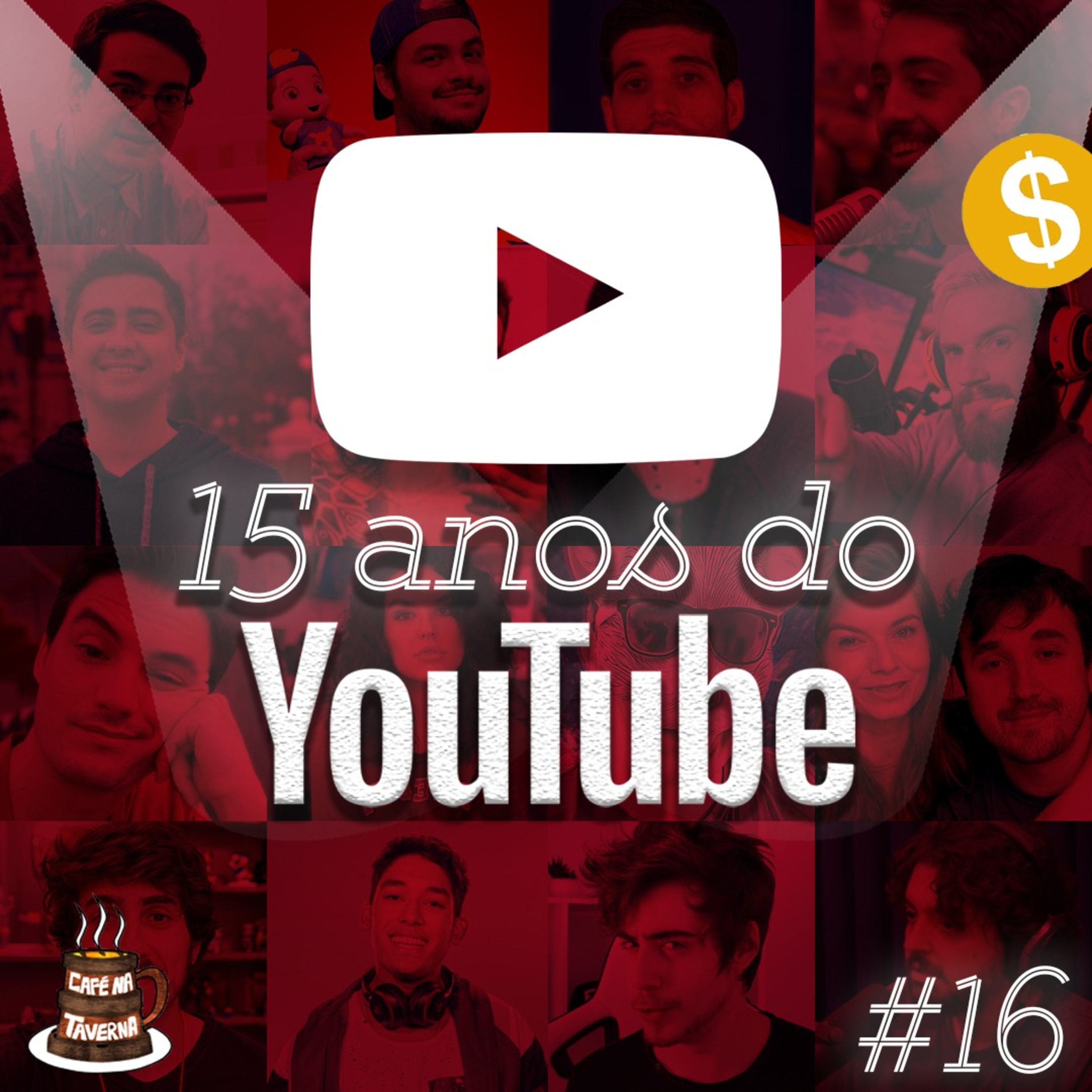 15 Anos do Youtube | Café na Taverna #16 episode artwork