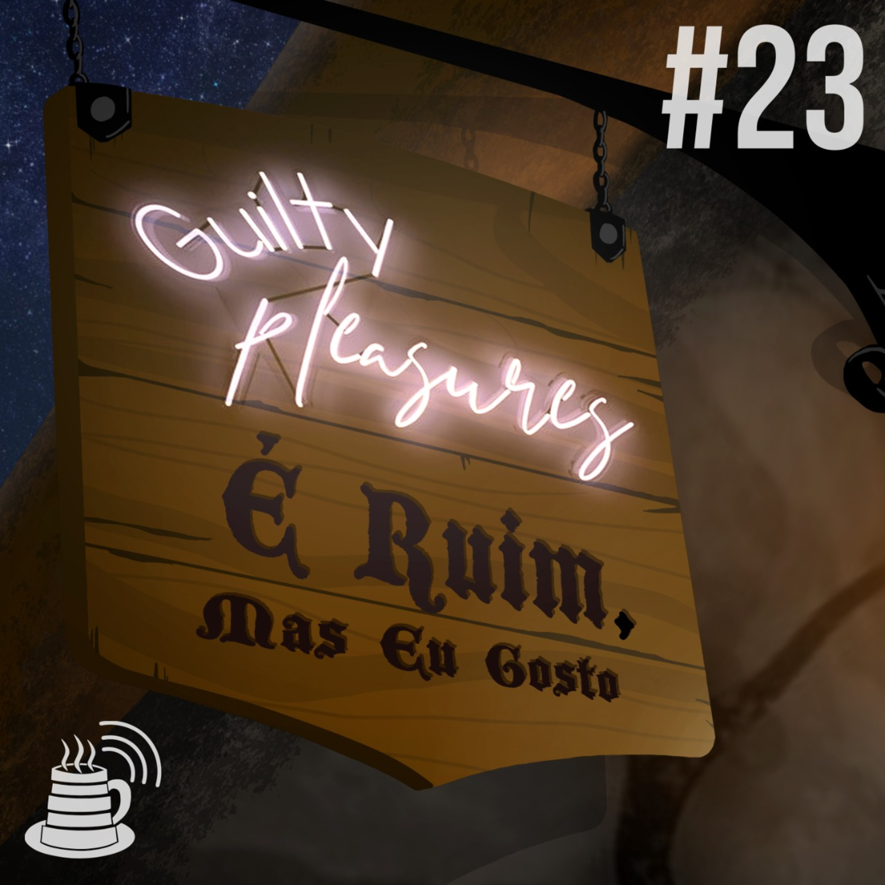 É Ruim, mas Eu Gosto | Café na Taverna #23 episode artwork