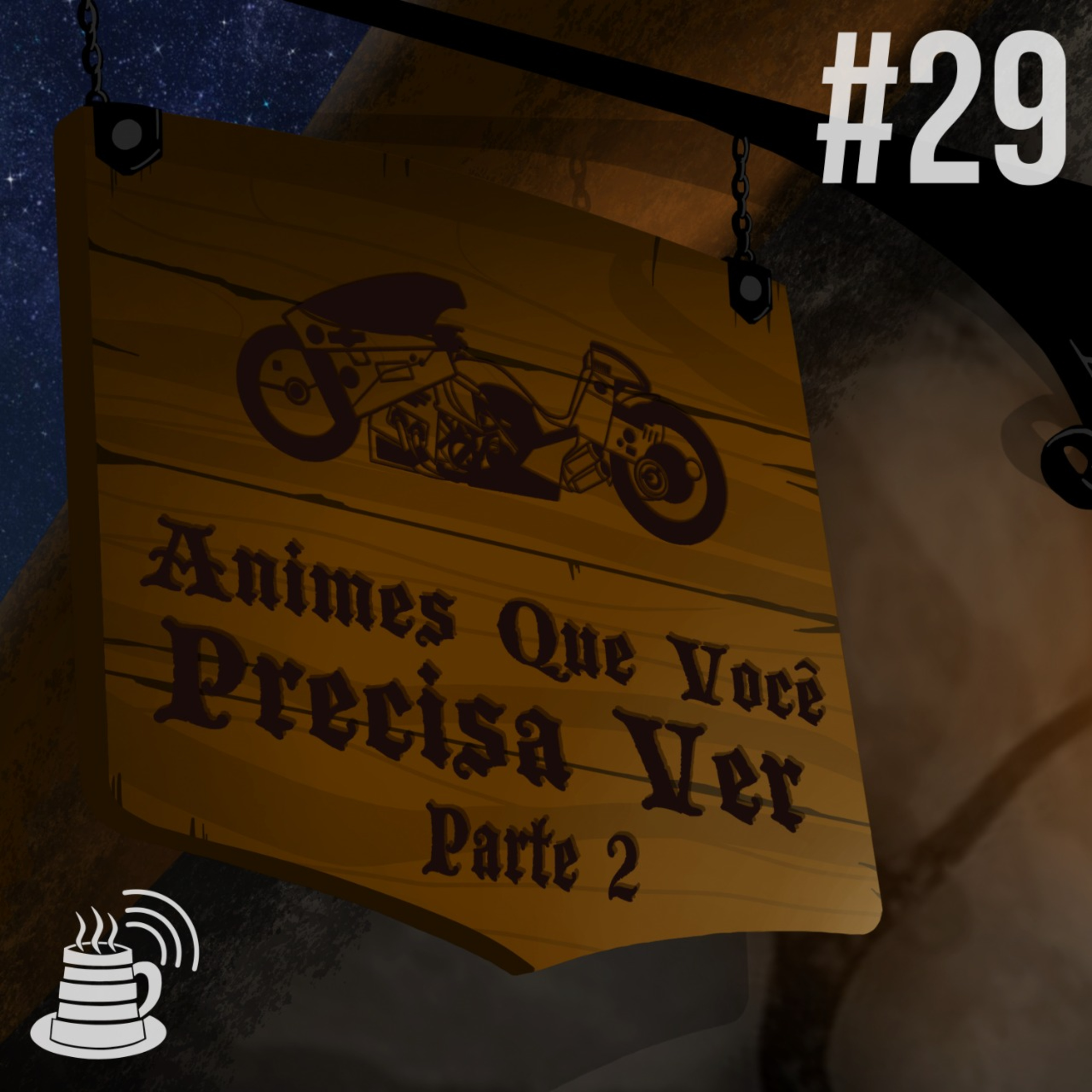 Animes que Você Precisa Ver - Parte 2 | Café na Taverna #29 episode artwork