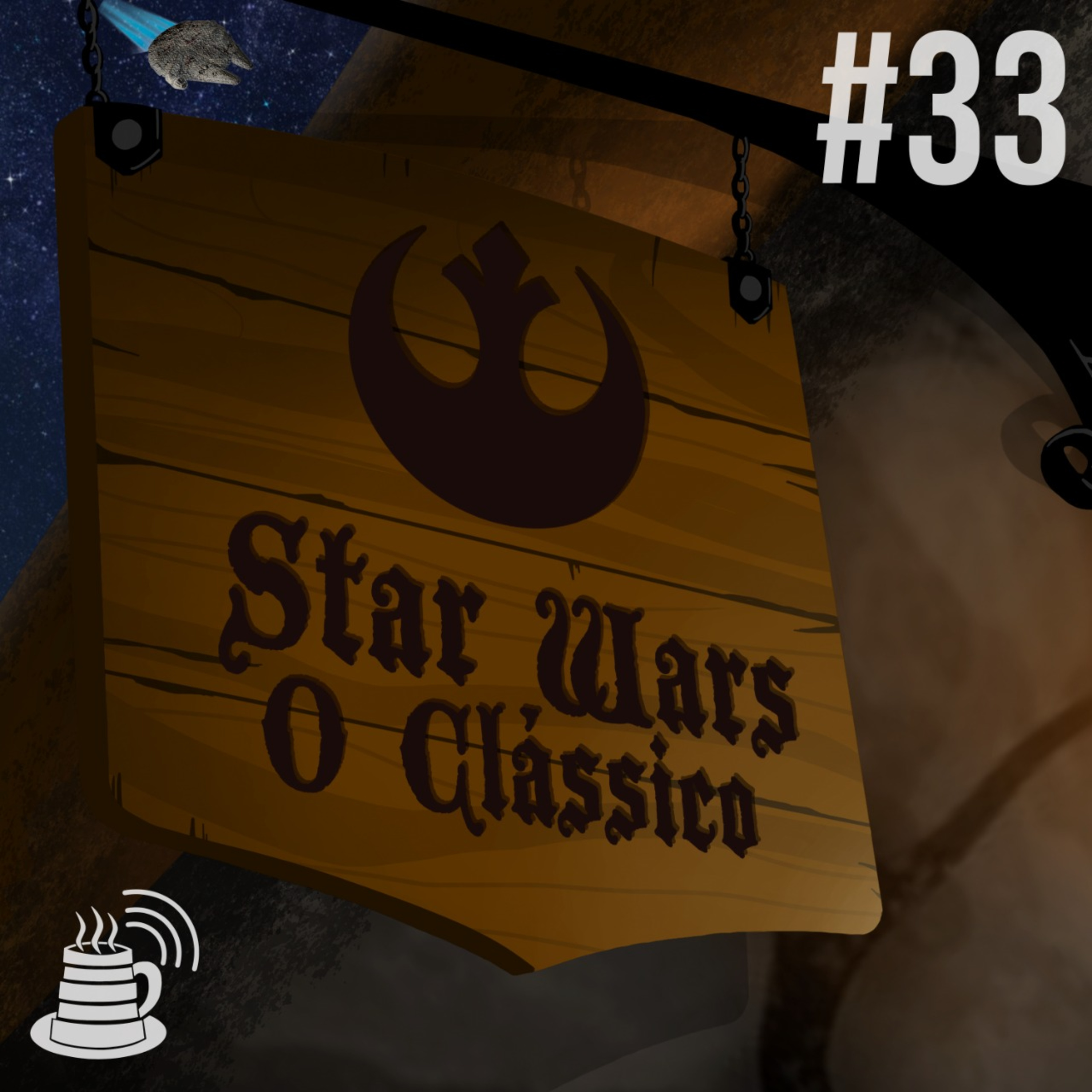 Star Wars, o clássico | Café na Taverna #33