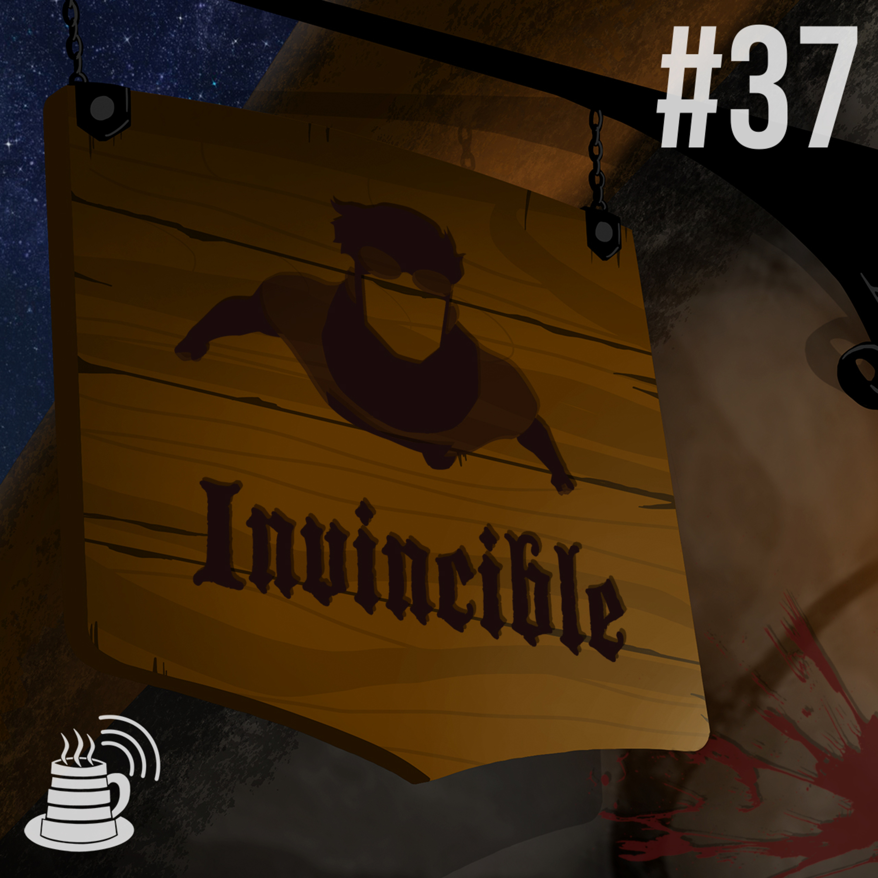 Invincible | Café na Taverna #37