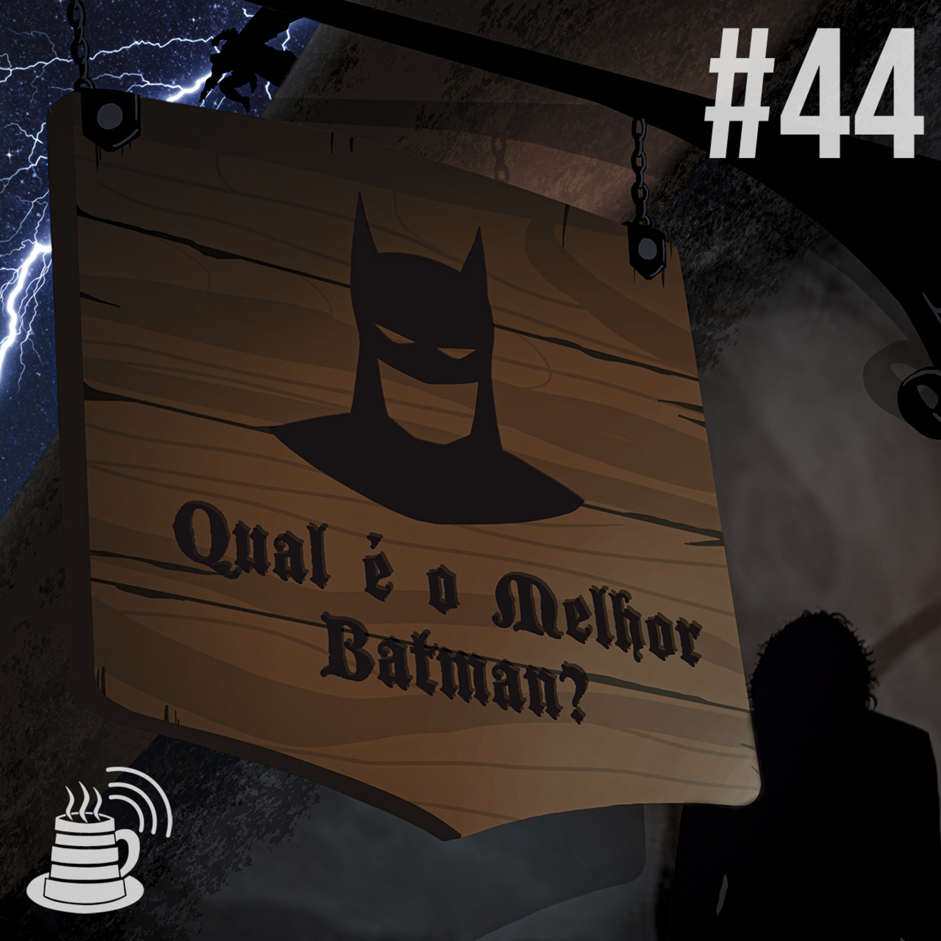 Qual é o Melhor Batman? | Café na Taverna #44 episode artwork