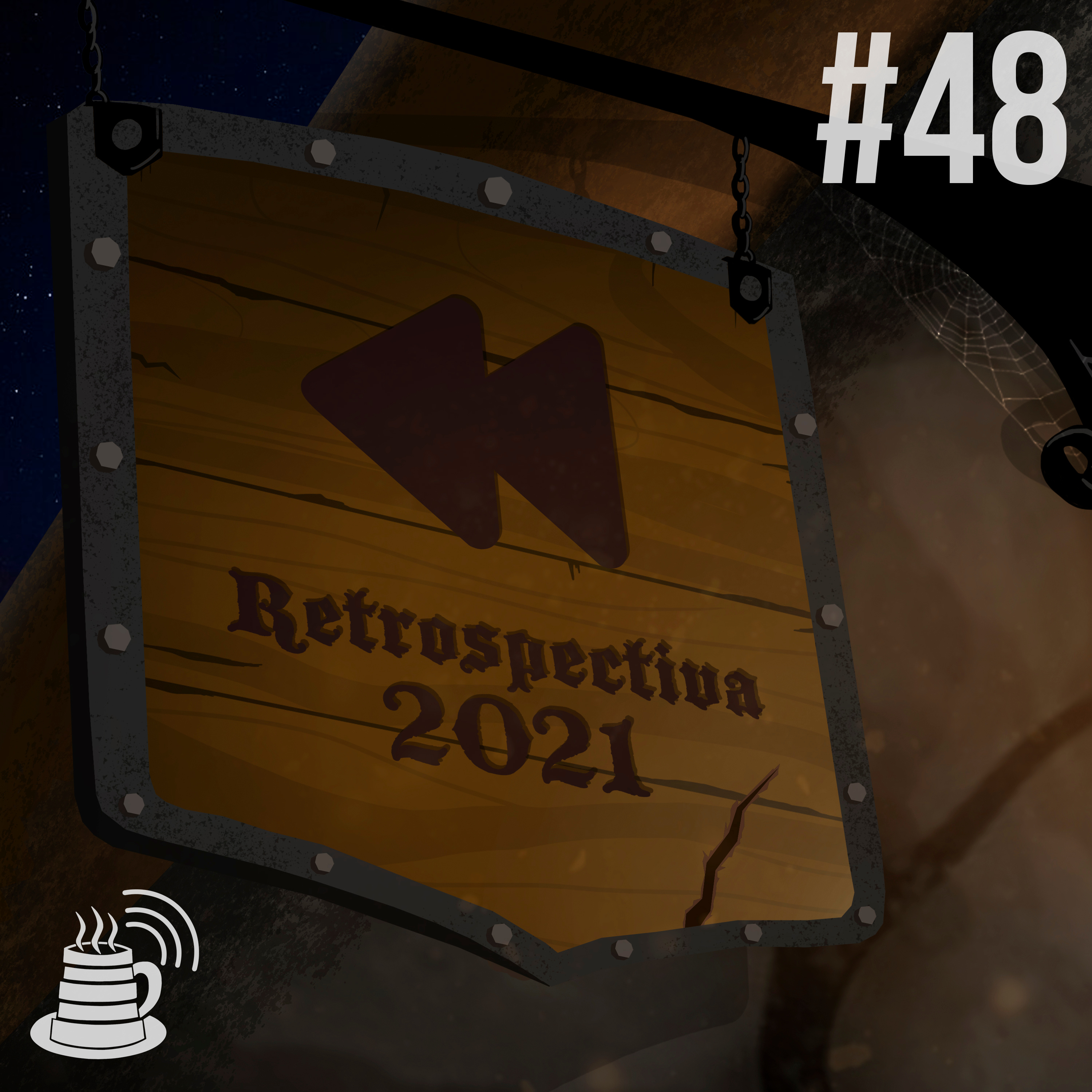 Retrospectiva 2021 | Café na Taverna #48