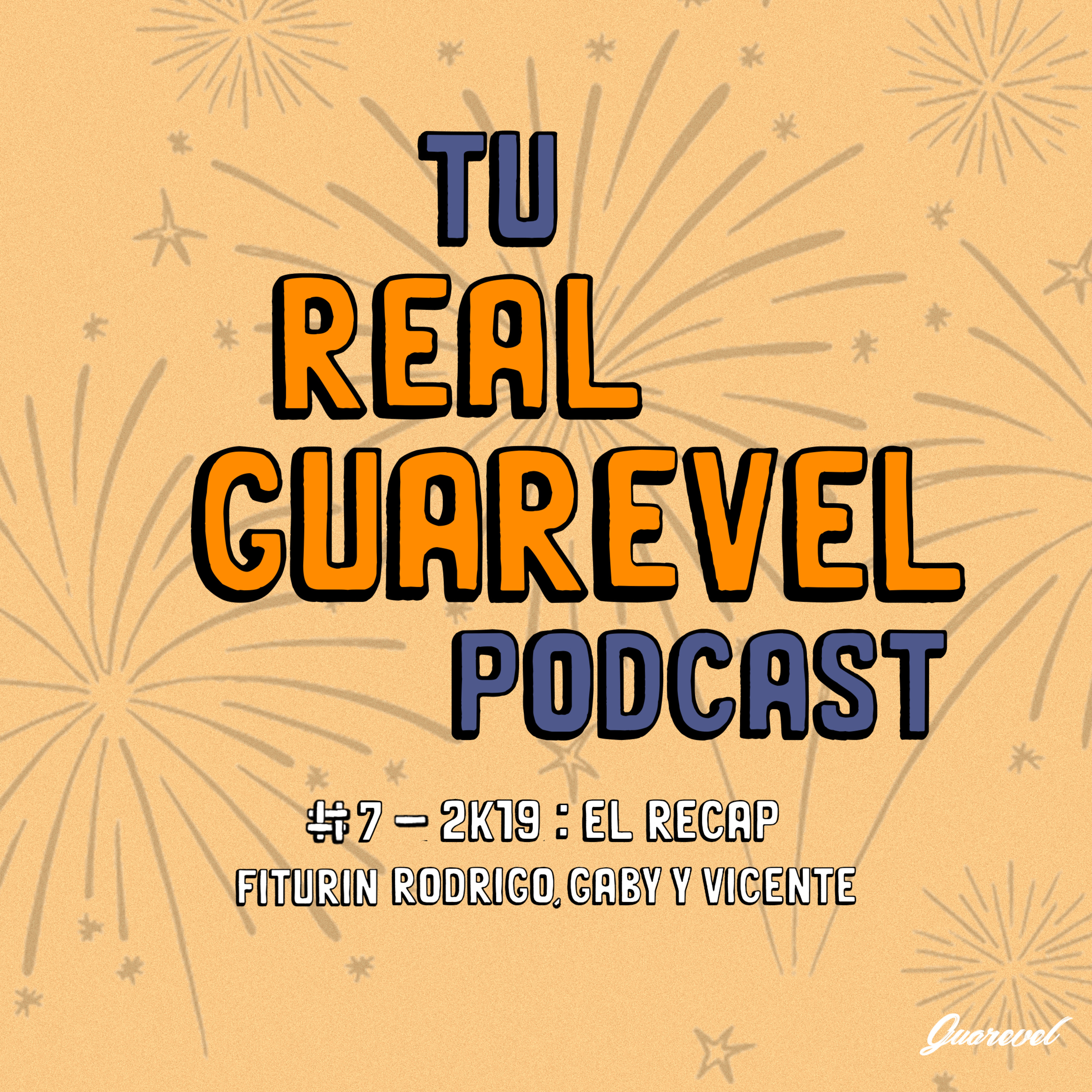 Tu Real Guarevel Podcast