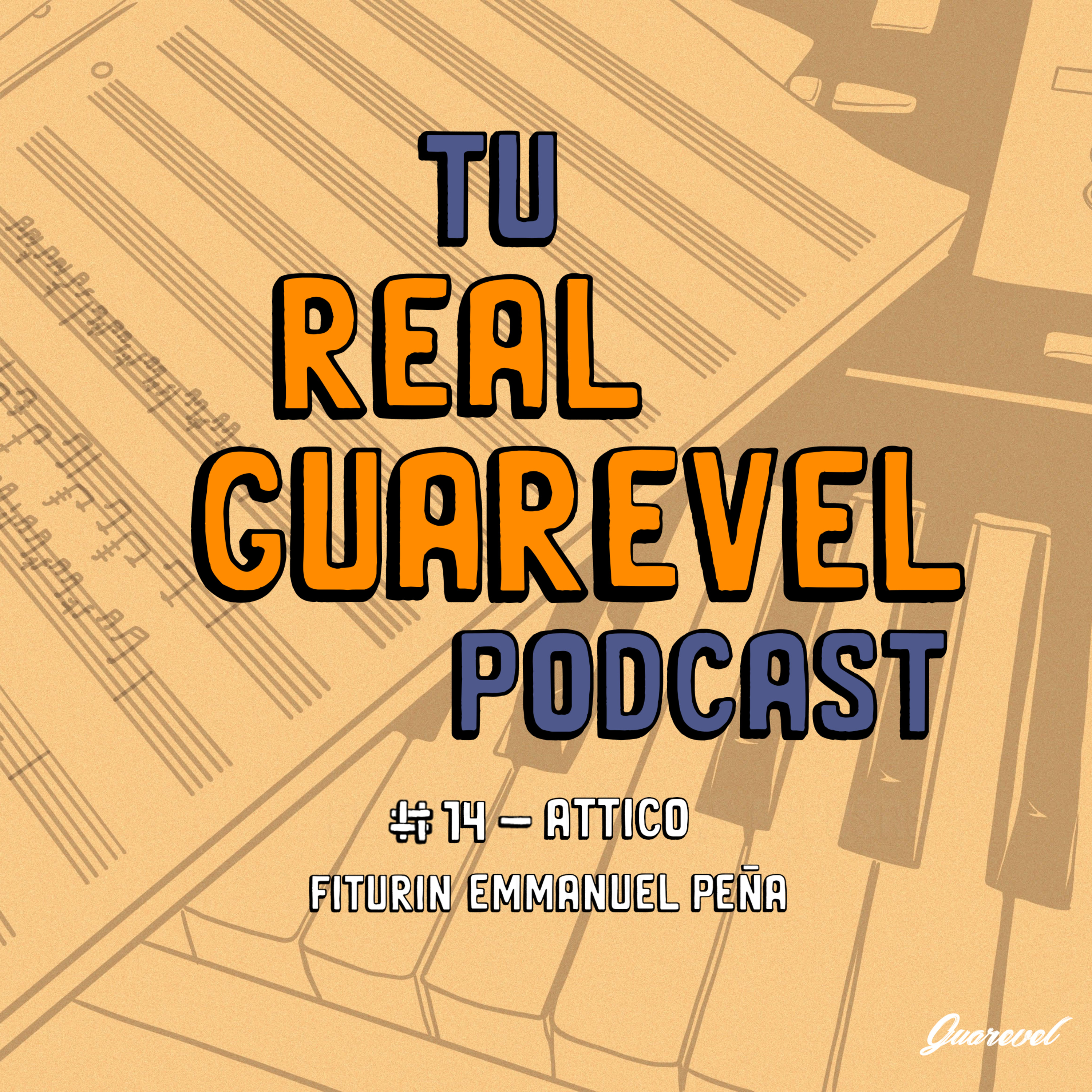 Tu Real Guarevel Podcast