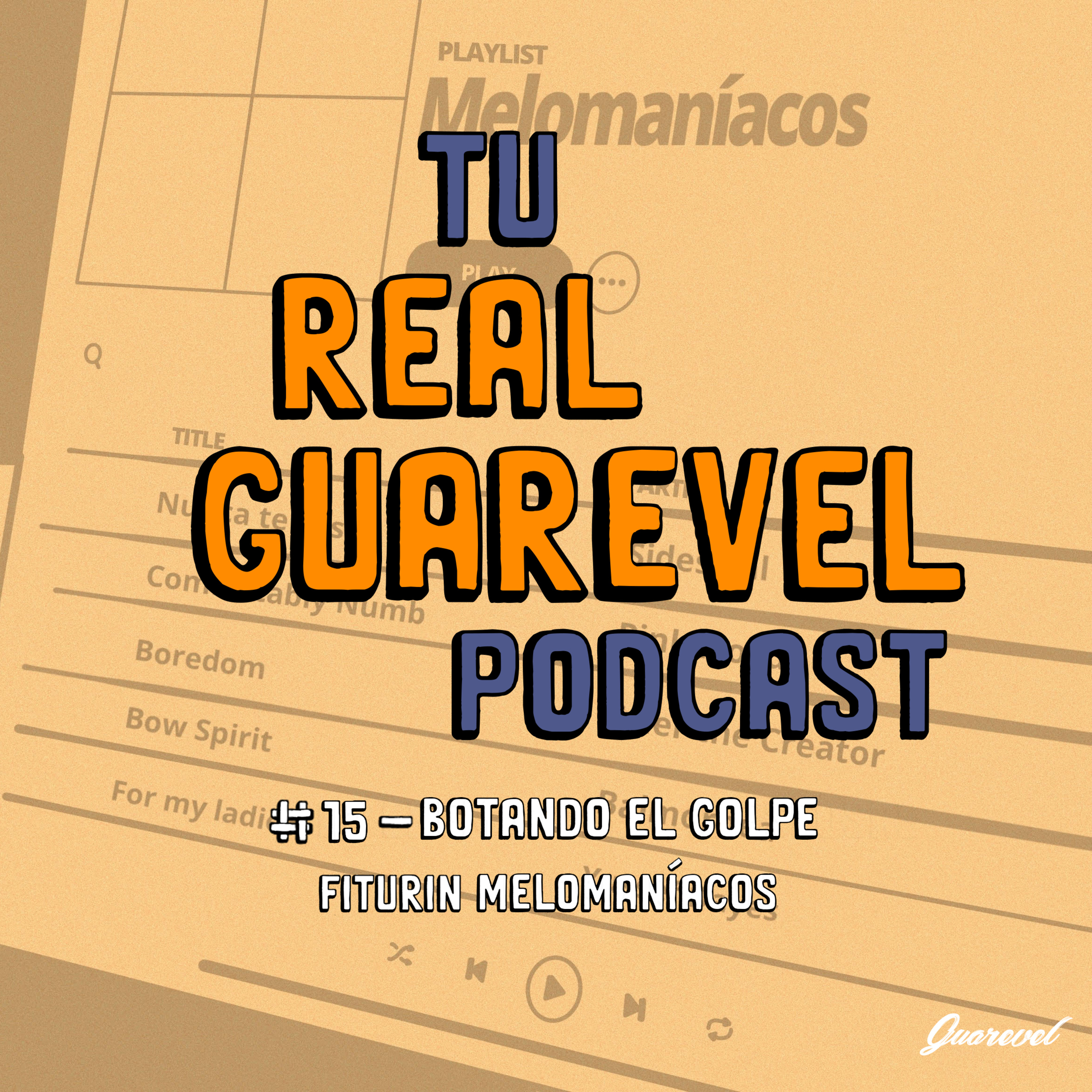 Tu Real Guarevel Podcast